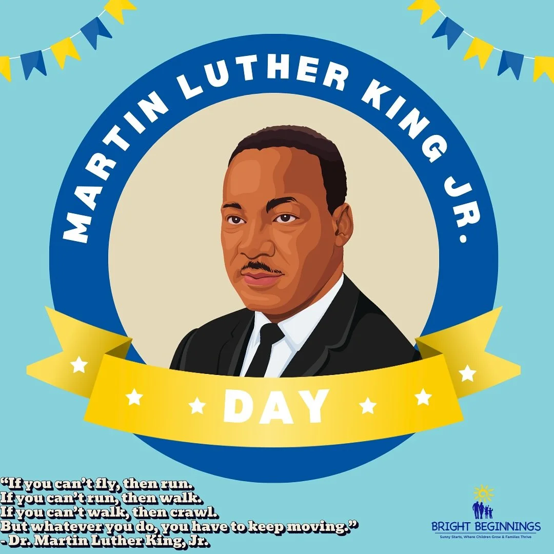 Today, we pause to honor the life and legacy of Dr. Martin Luther King Jr. and reflect on what his dream means within our Bright Beginnings community. Dr. King believed in dignity, opportunity, and the power of love to transform lives&mdash;values we