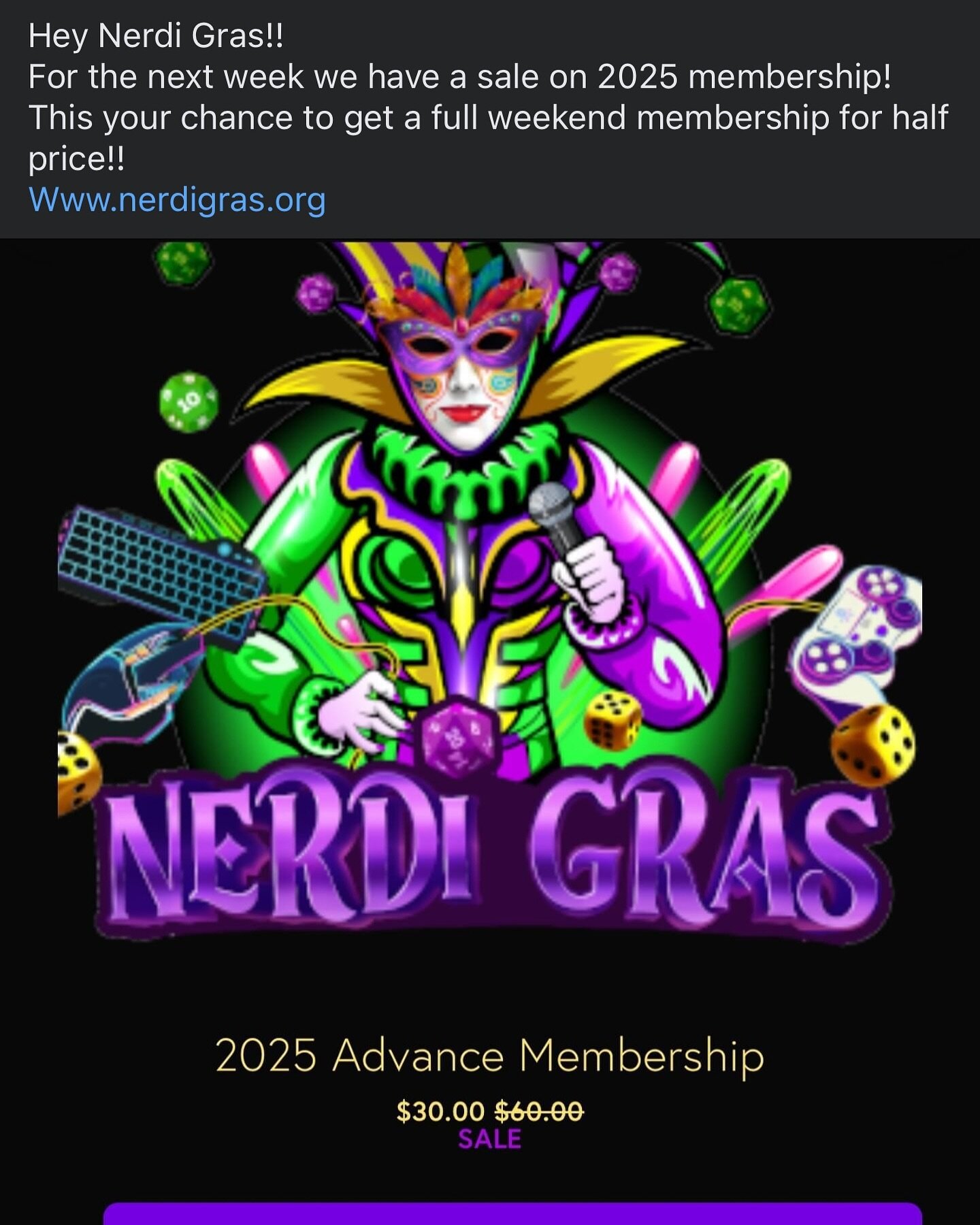 Only two more days left on the pre reg sale!! Get your super discounted 2025 membership before it&rsquo;s too late! Www.nerdigras.org #nerdigras