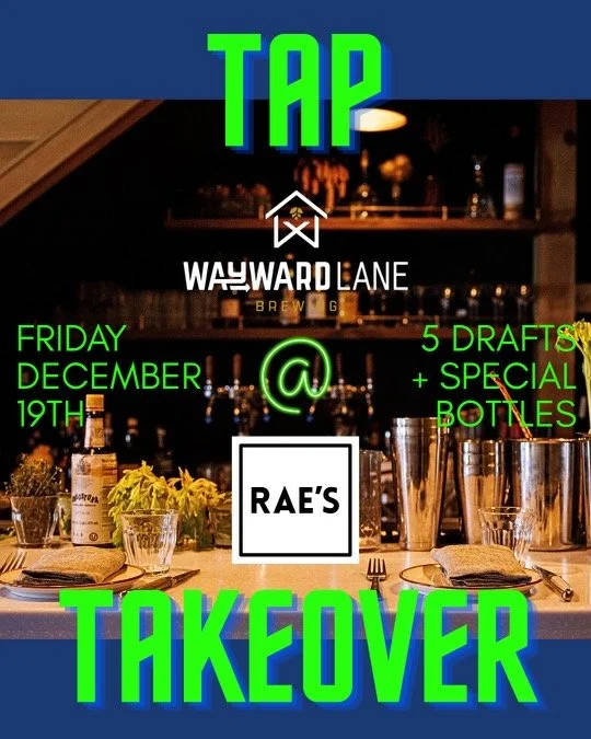 RAE’S Tap TAKEOVER