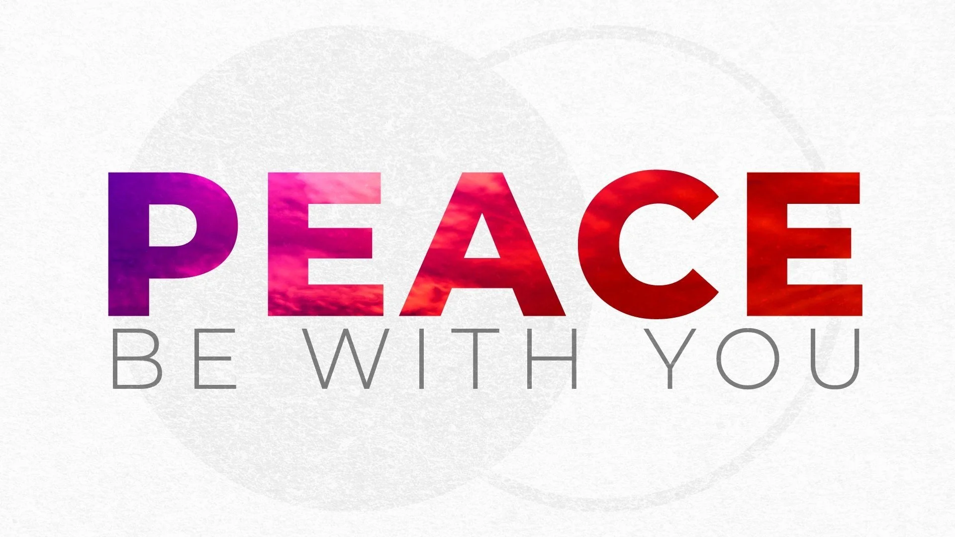 Peace Be With You