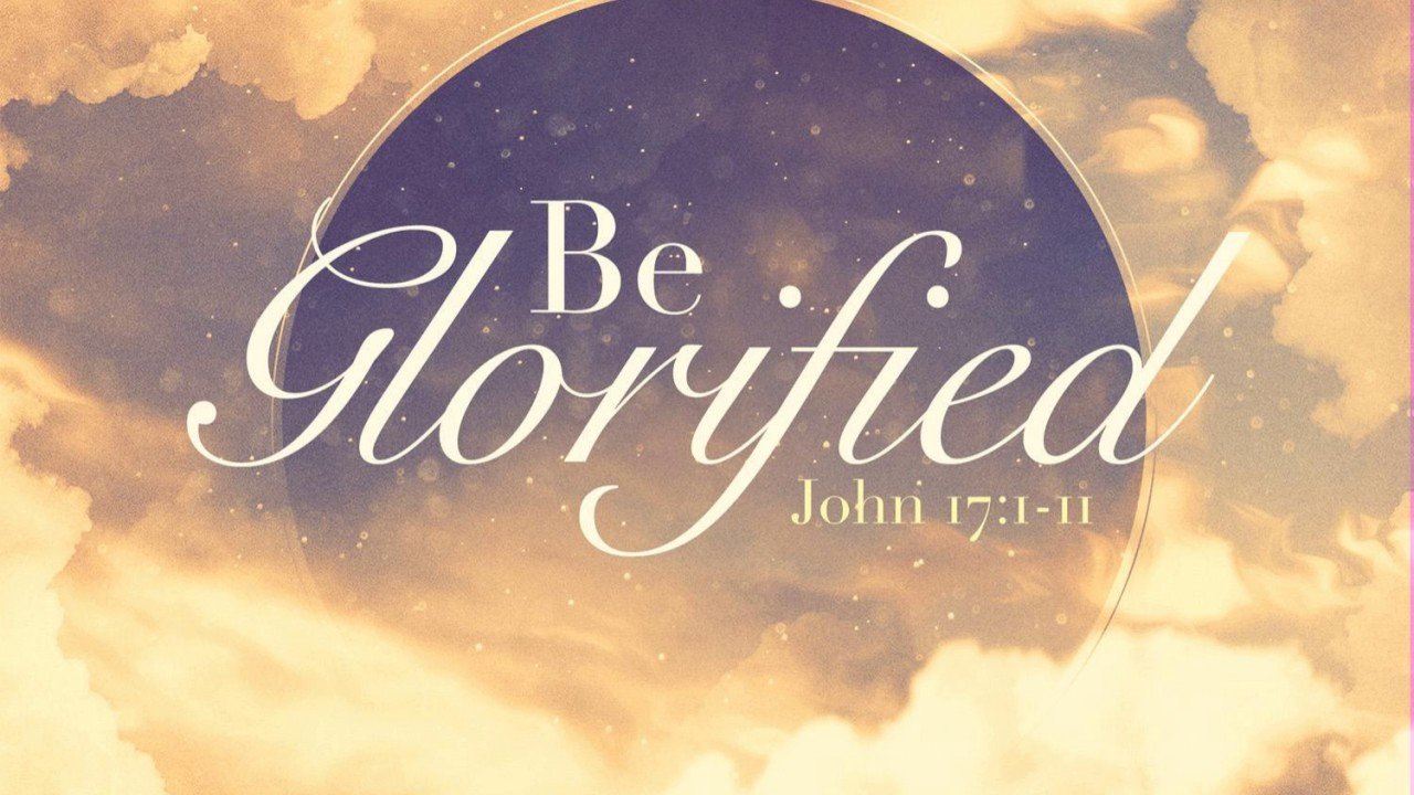 Be Glorified