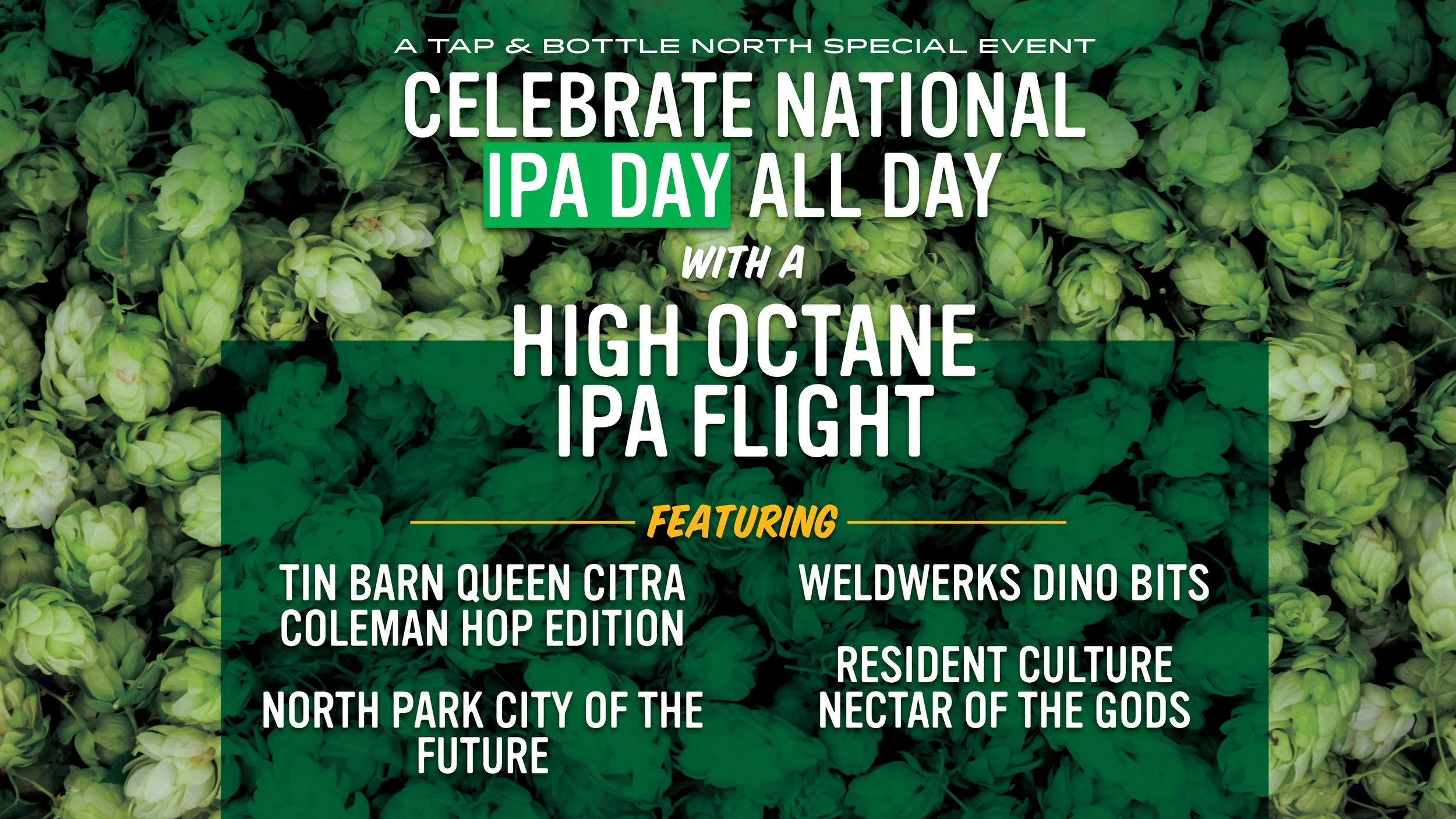 Celebrate IPA Day at T&B North! - High Octane IPA Flights