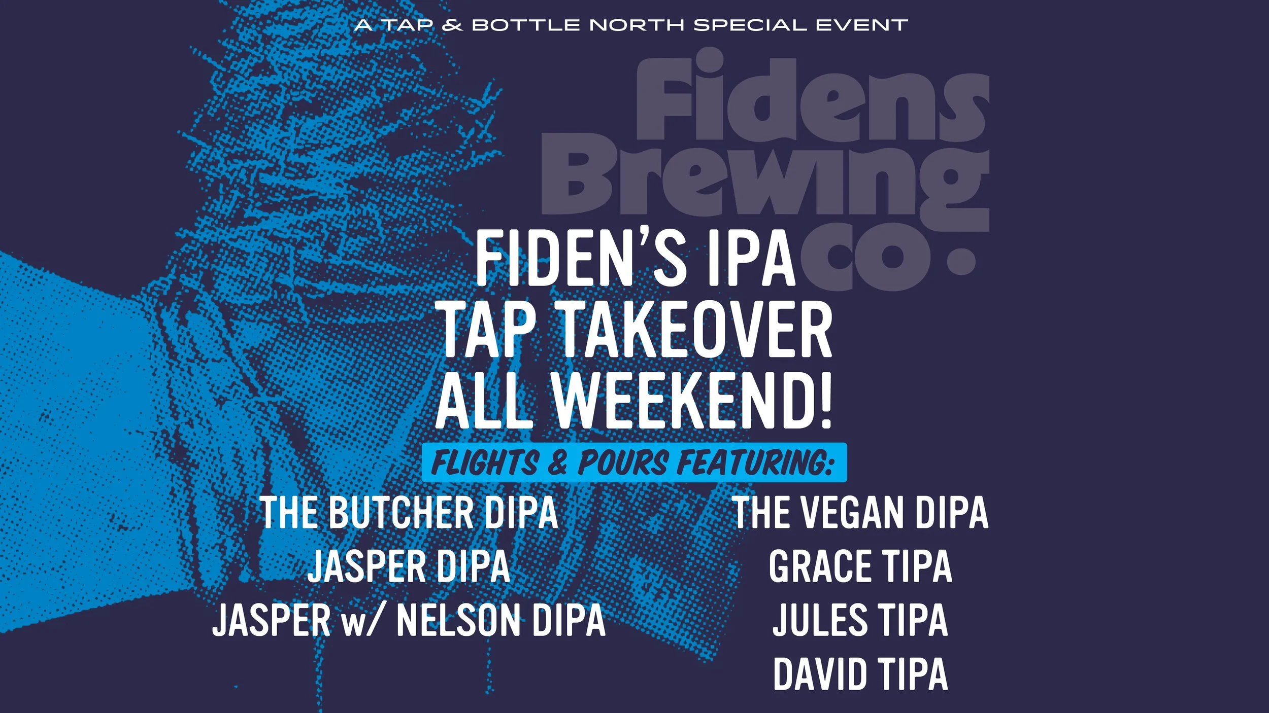 Fiden's IPA Tap Takeover at T&B North!