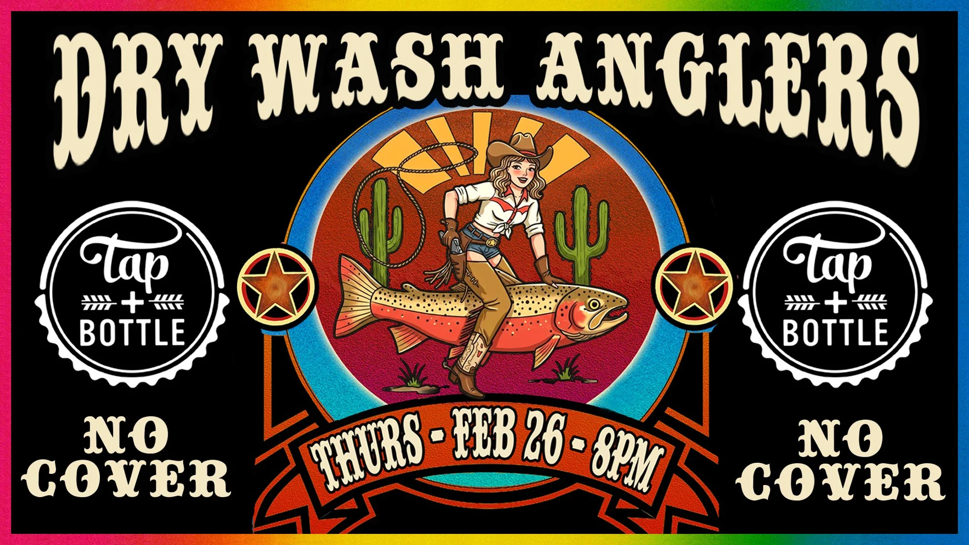 Dry Wash Anglers - Live and Free at T&B Downtown!