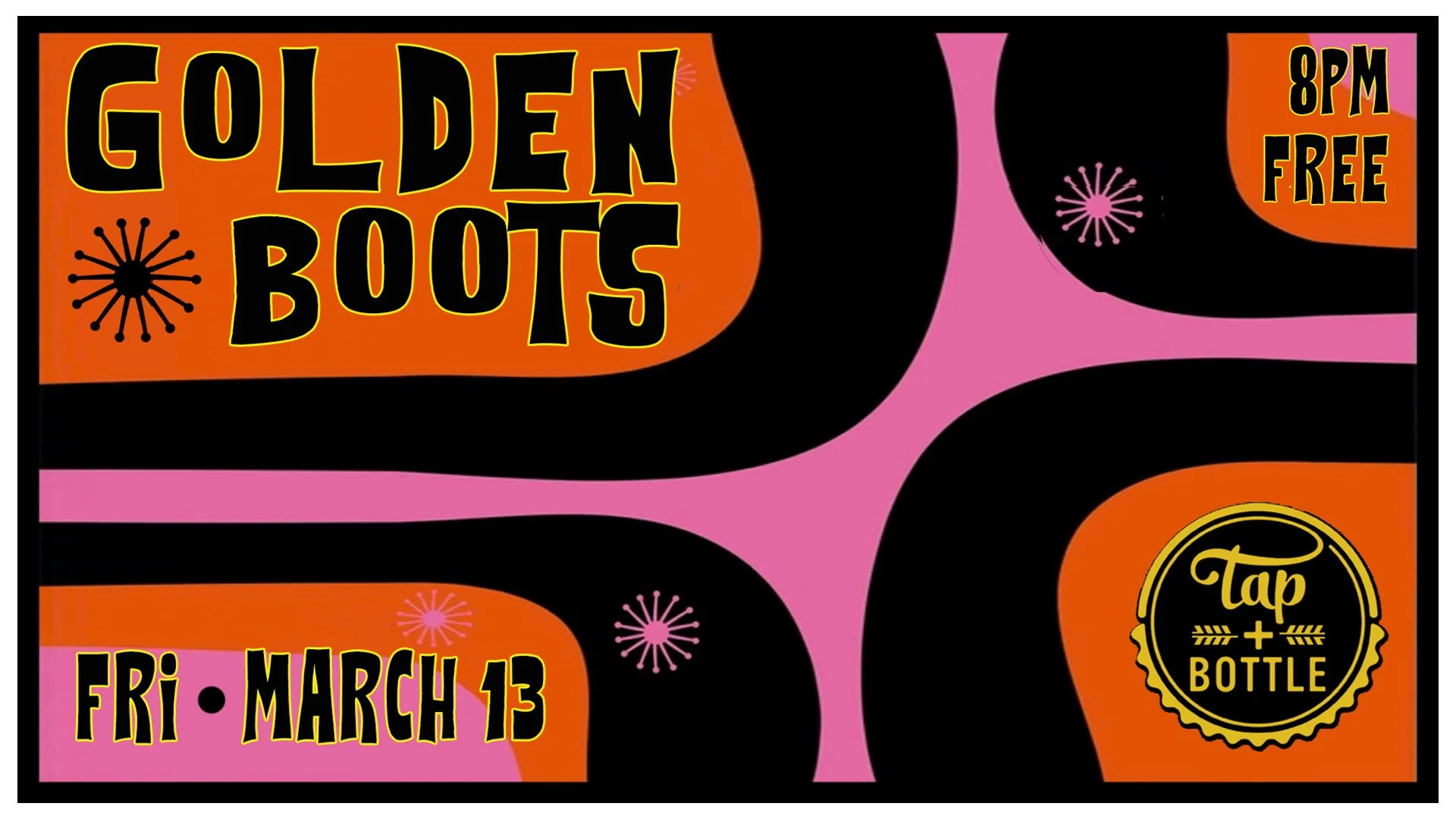 Golden Boots - Live and Free at T&amp;B Downtown