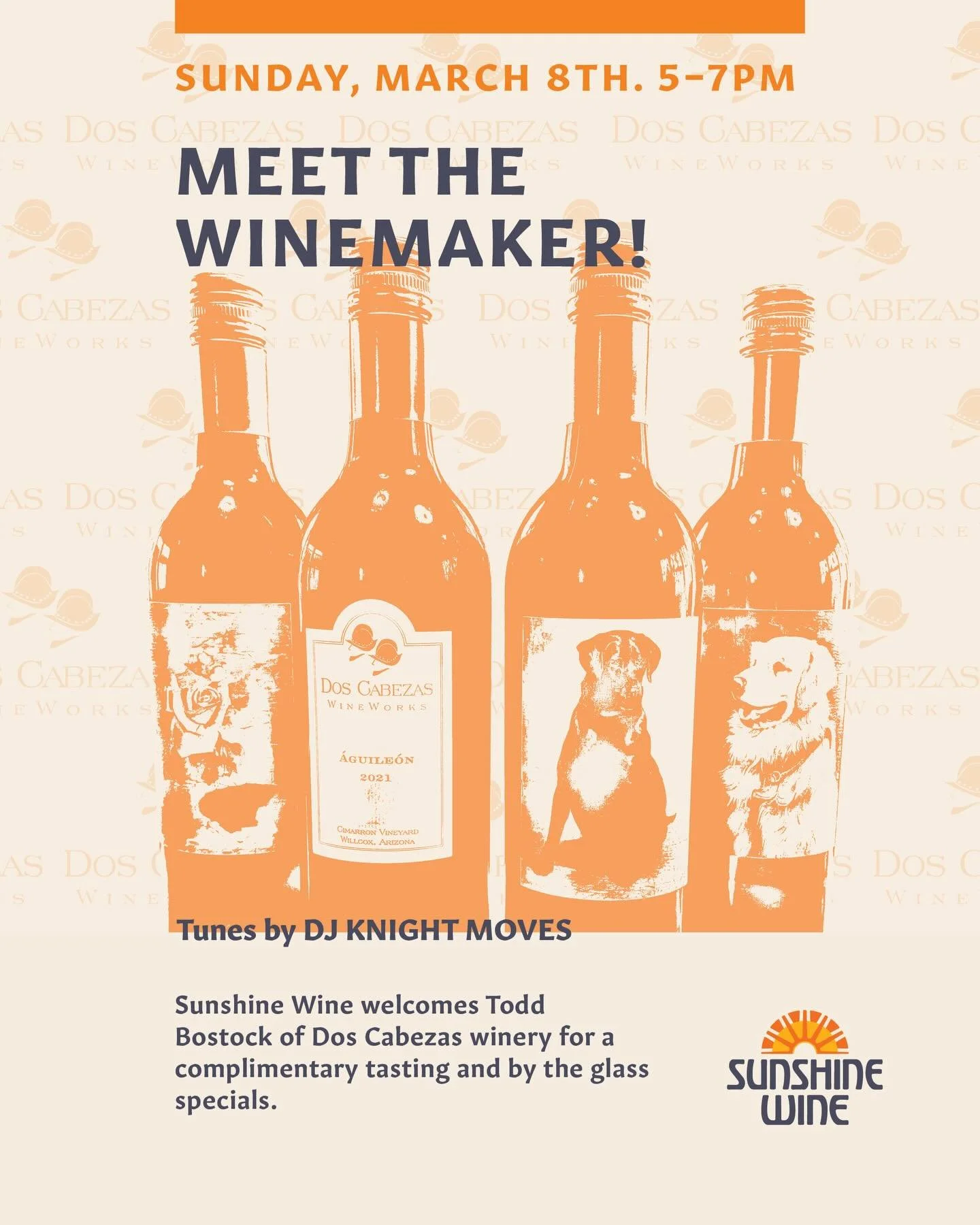 Meet the winemaker! Sunday, March 8th from 5pm - 7pm! Sunshine Wine welcomes Todd Bostock of Dos Cabezas winery for a complimentary tasting and by the glass specials. Featuring music by DJ Knight Moves. See you there! 

#TucsonWineBar #DrinkLocalTucs