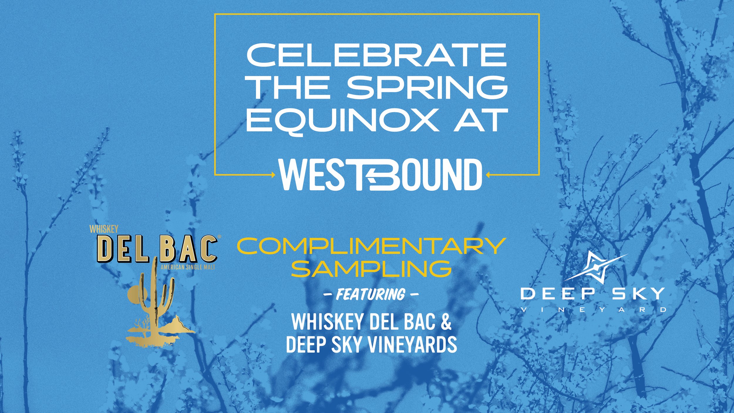 Complimentary Spring Equinox Tasting at Westbound!