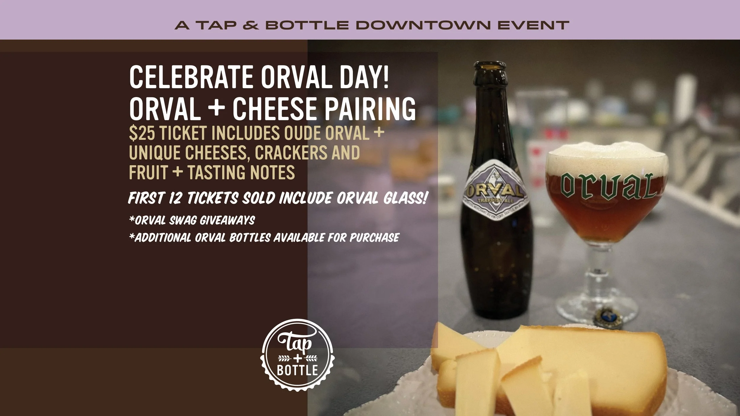 Celebrate Orval Day at T&B Downtown!