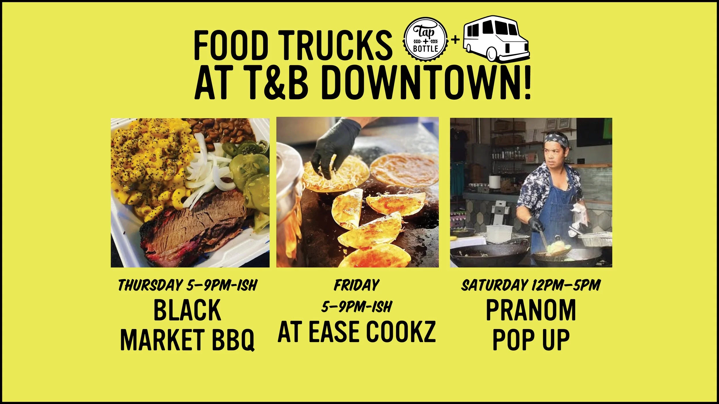 Food Trucks of the Week at T&B Downtown!
