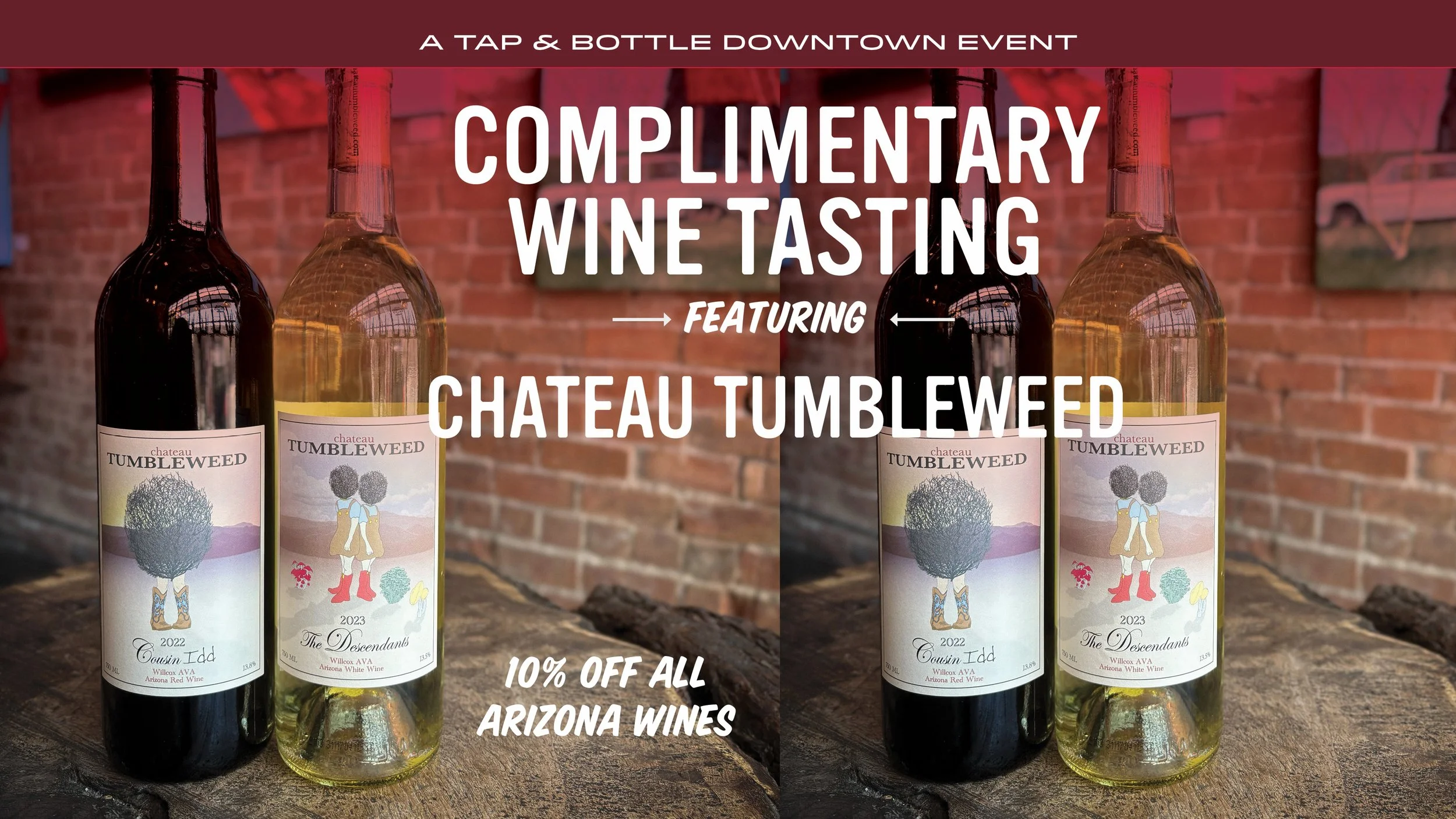Complimentary Chateau Tumbleweed Wine Tasting at T&amp;B Downtown! 