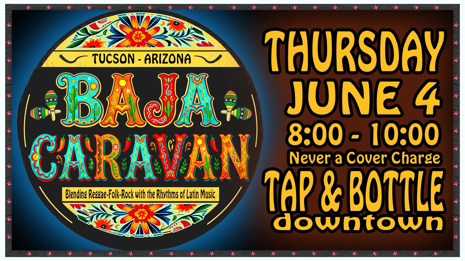 Baja Caravan - Live and FREE at T&B Downtown!