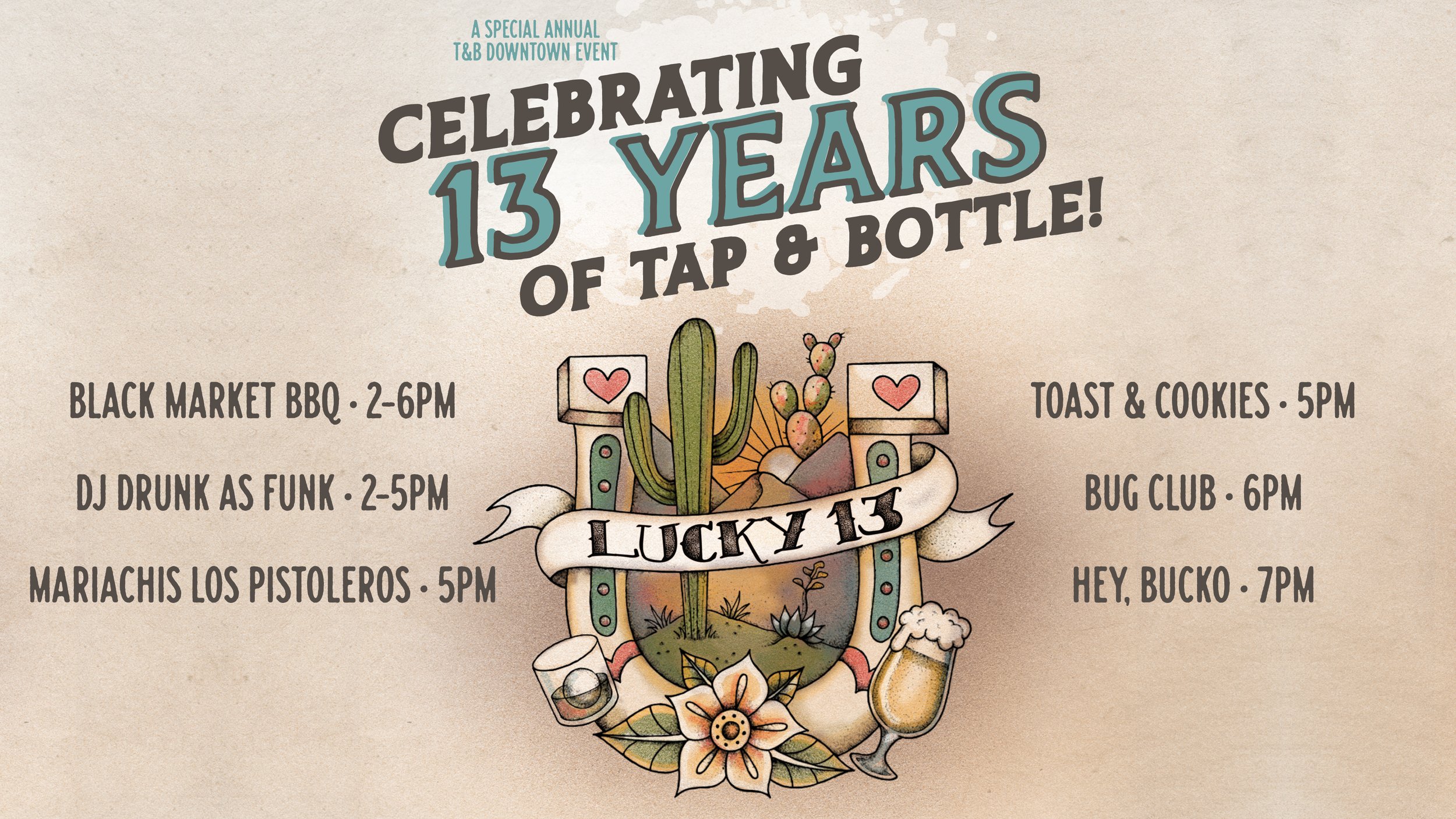 Lucky #13! Celebrating 13 Years of T&B Downtown! 