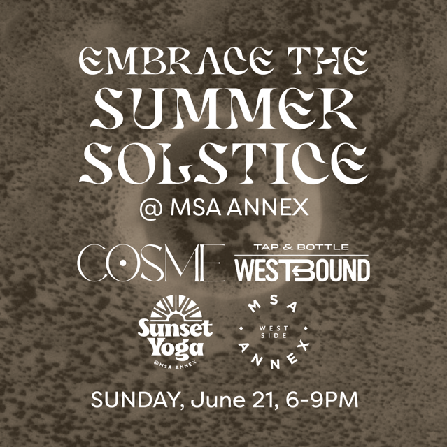 Summer Solstice at the MSA Annex!