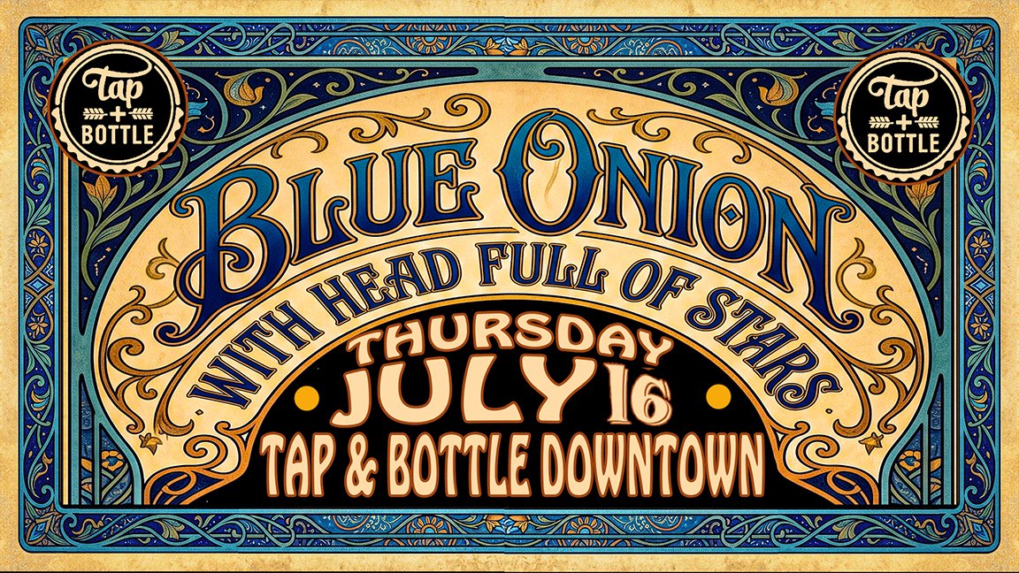 Blue Onion - Live &amp; FREE at T&amp;B Downtown