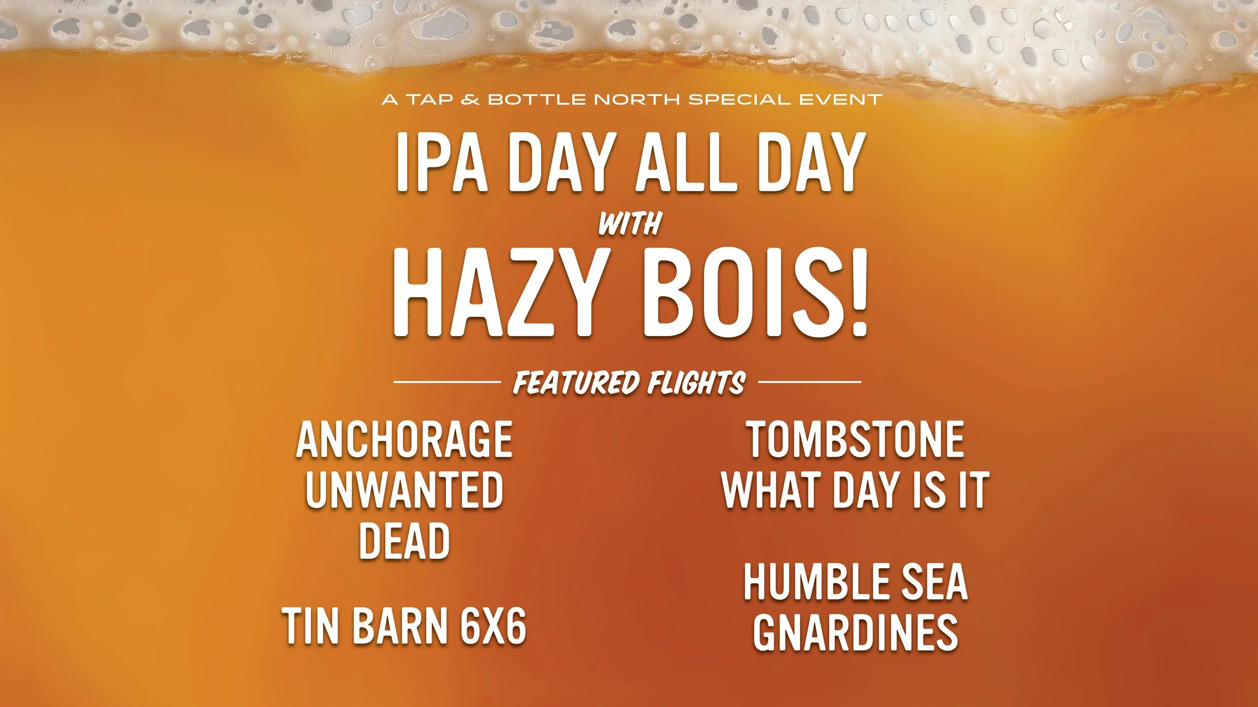 Celebrate IPA Day w/ Hazy Bois at T&amp;B North!