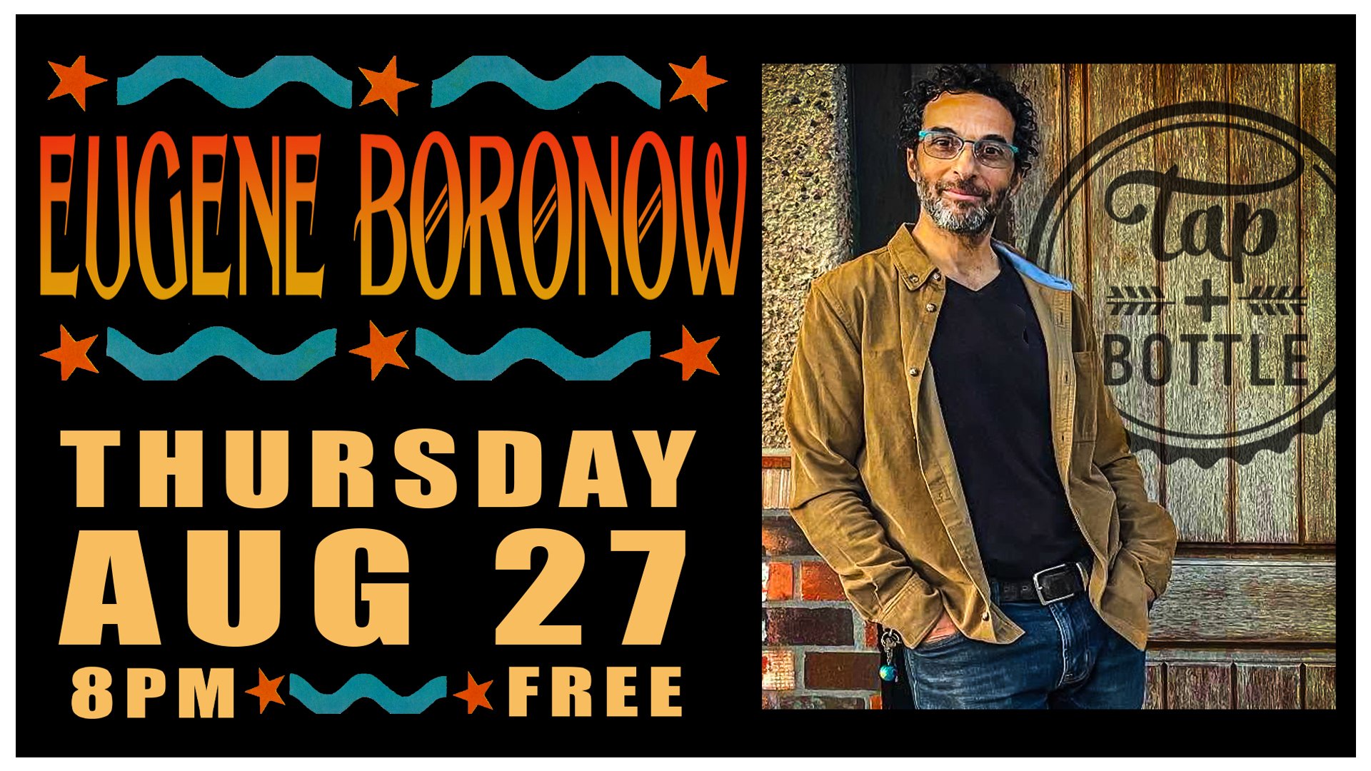 Eugene Boronow - Live &amp; FREE at T&amp;B Downtown