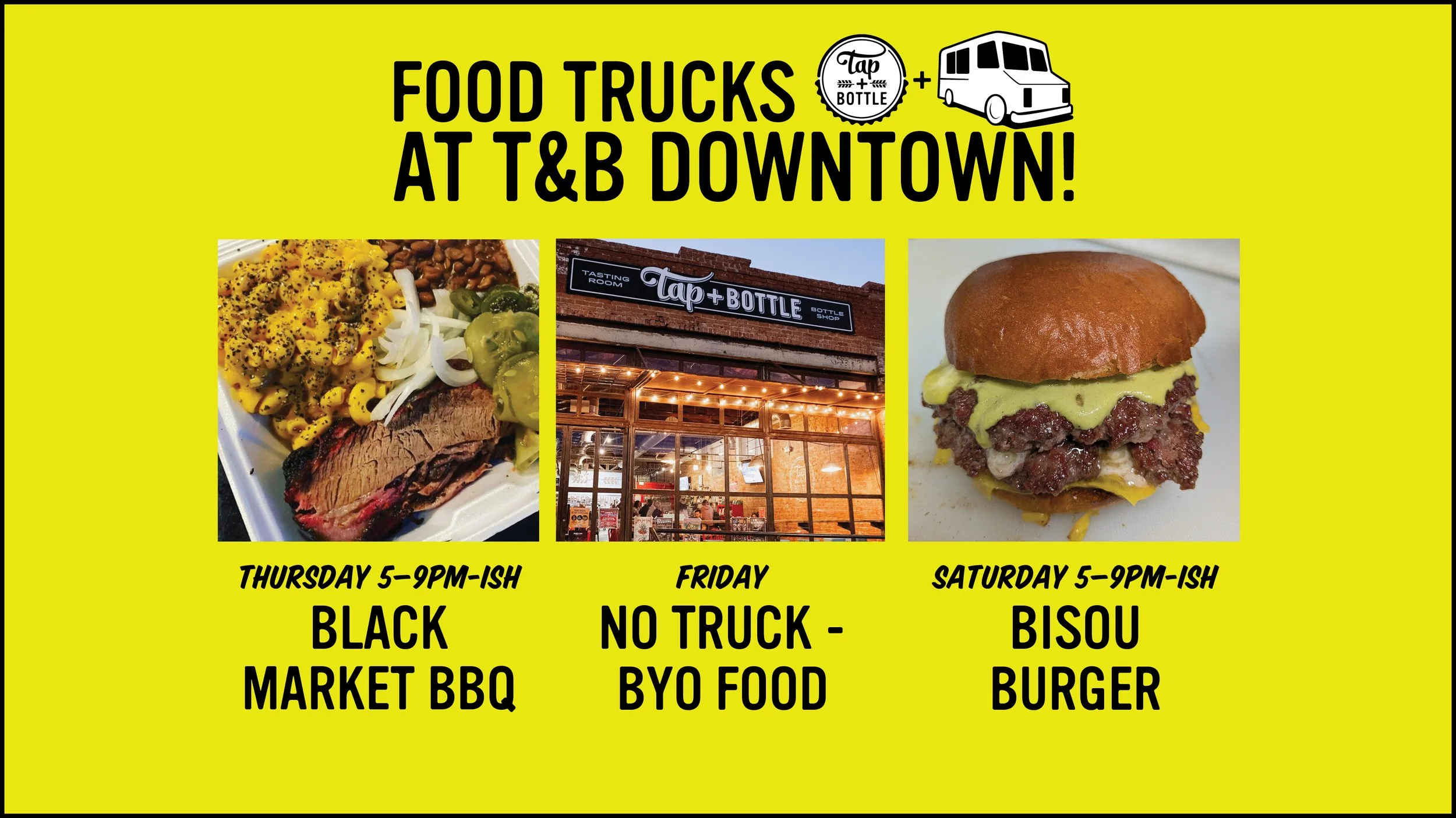 Food Trucks of the Week at T&B Downtown!