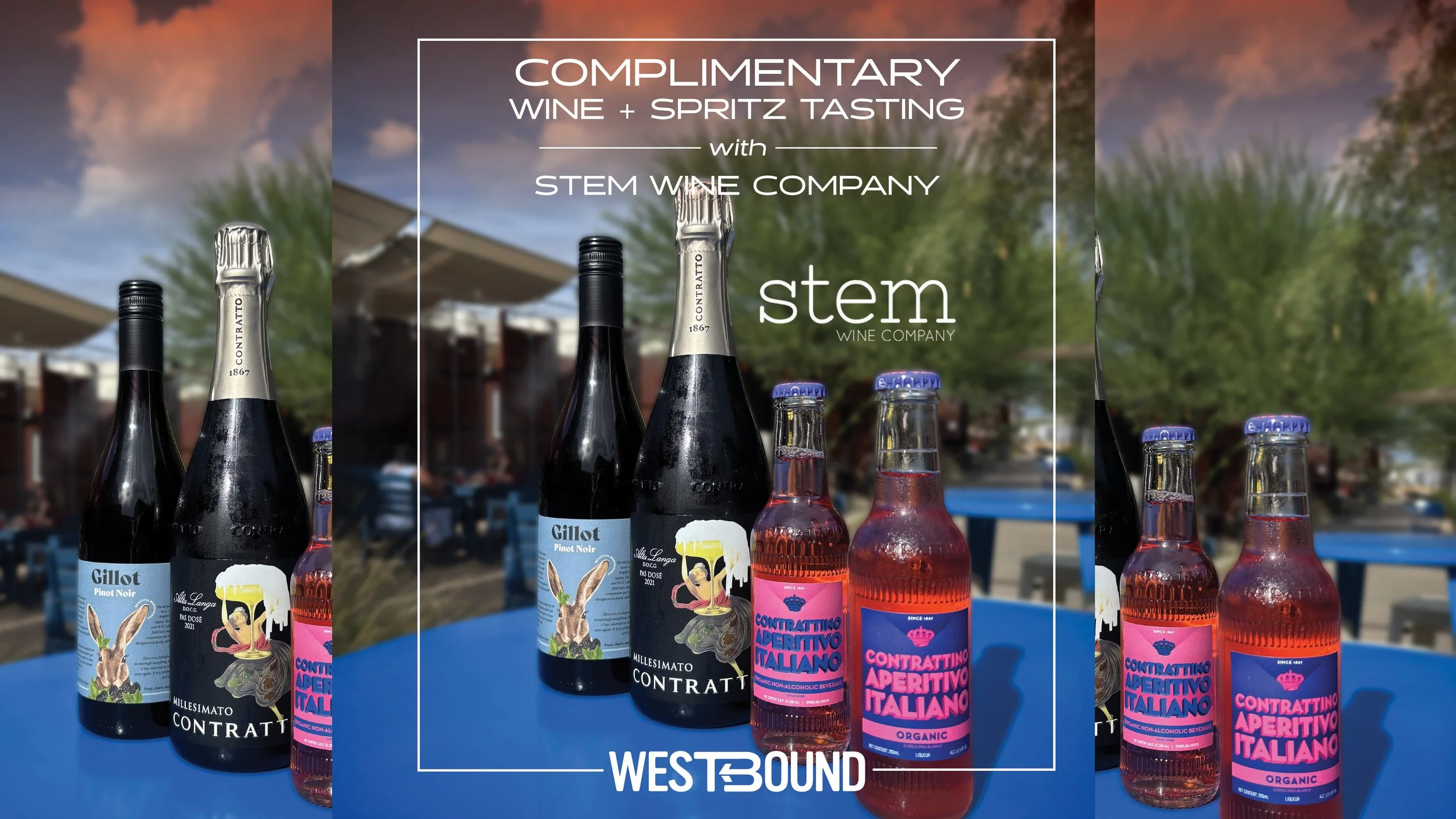 Complimentary Wine +Spritz Tasting w/ Stem Wine Company at Westbound!