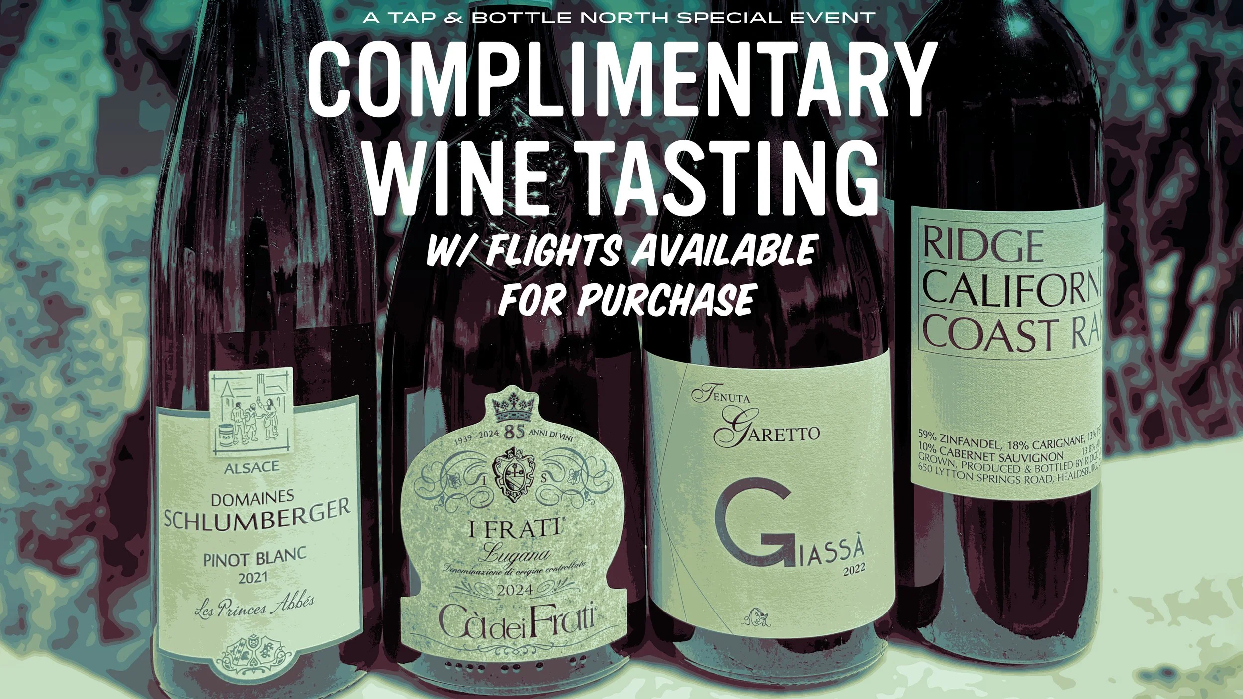 Complimentary Wine Tasting at T&B North!