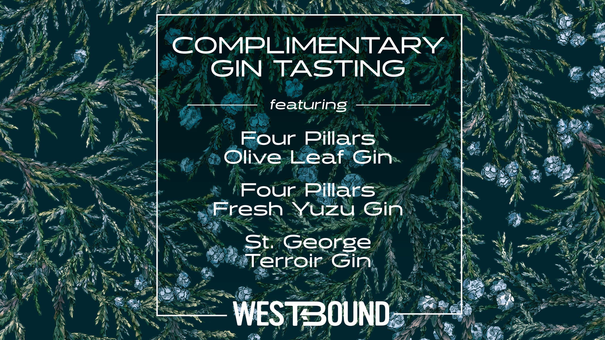 Complimentary Gin Tasting at Westbound!