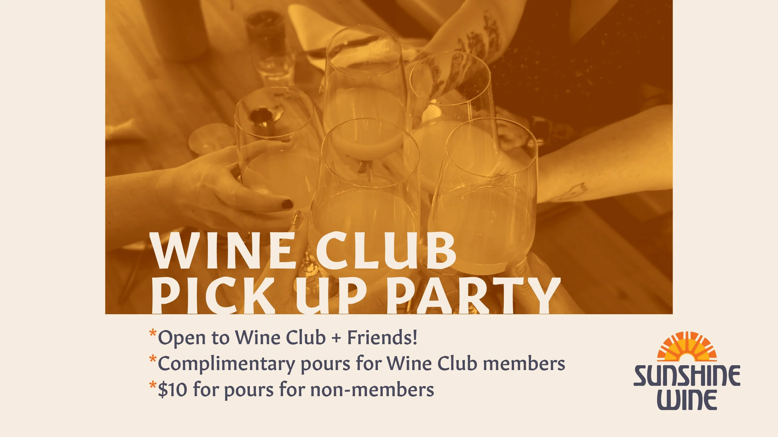 Sunshine Wine Club Pick Up Party! 