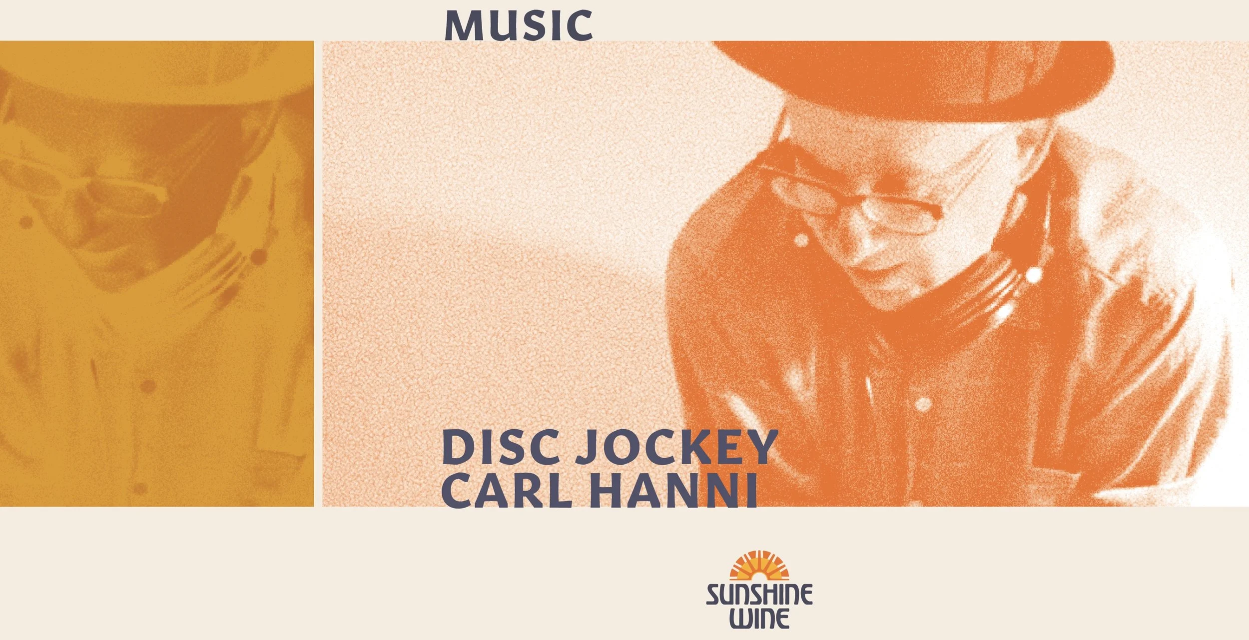 Disc Jockey Carl Hanni at Sunshine Wine! 
