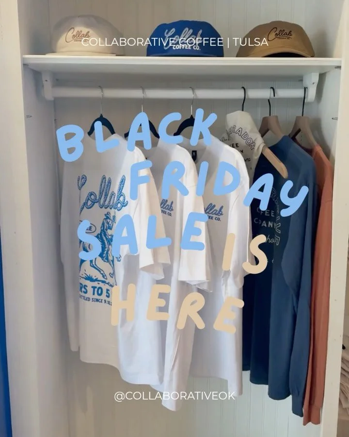 Stop by the shop this weekend and receive 25% off any Shirts, Hats, and Retail coffee bags! We&rsquo;ll be open normal hours. See you soon 🤩

#tulsaok #midtowntulsa #coffeetulsa #tulsacoffee #tulsacoffeeshop #visittulsa #collaborativecoffee #blackfr