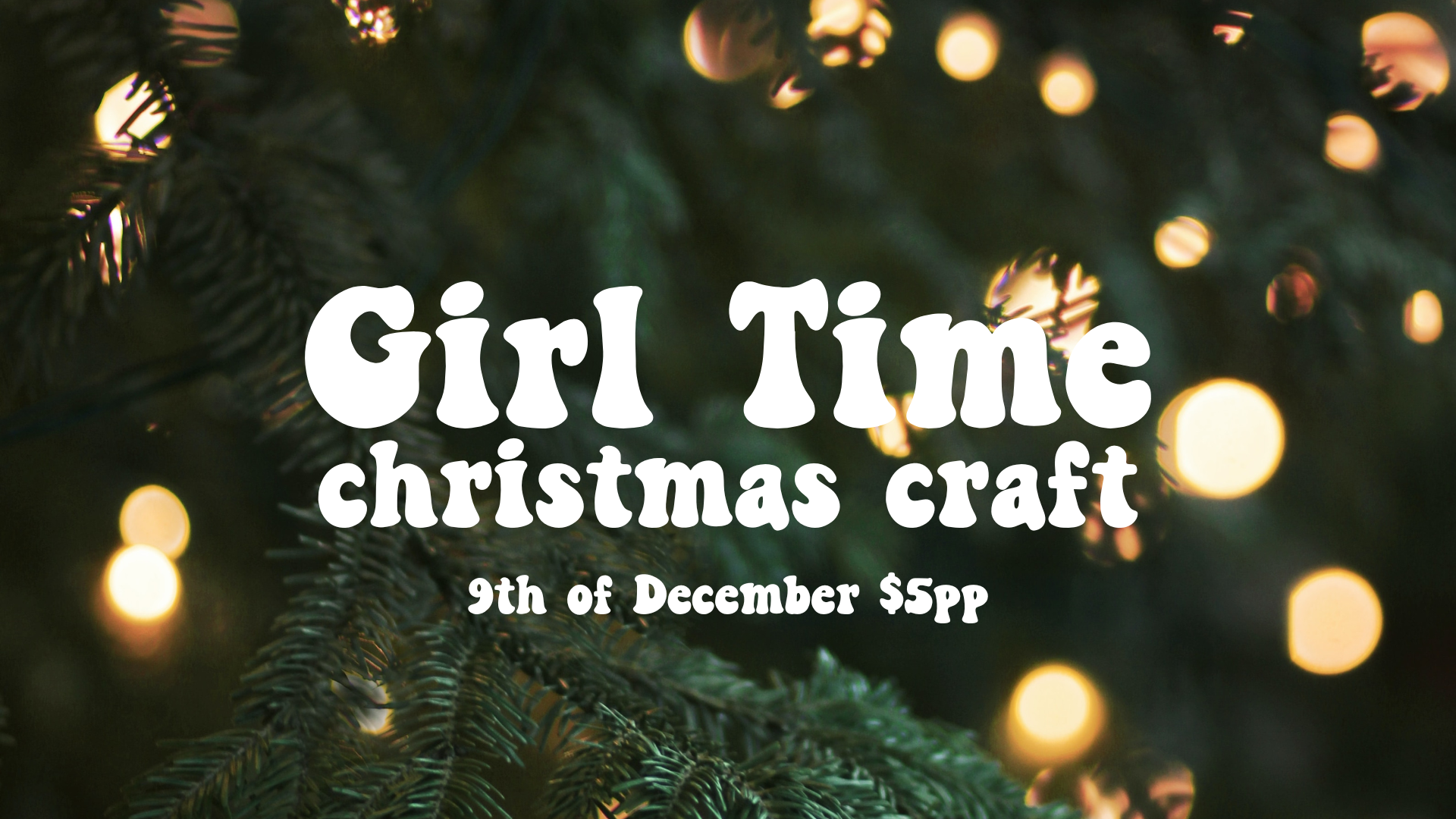Girl Time Christmas Craft