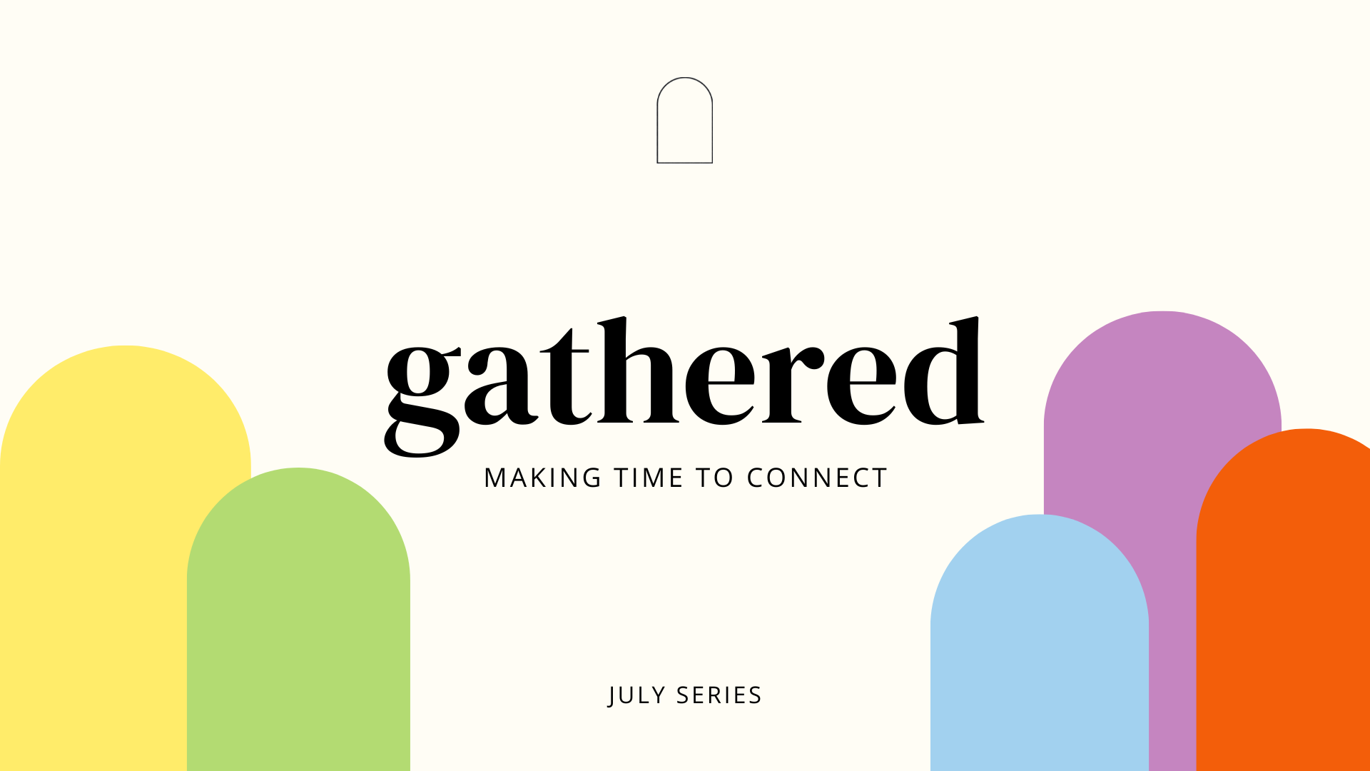 Gathered