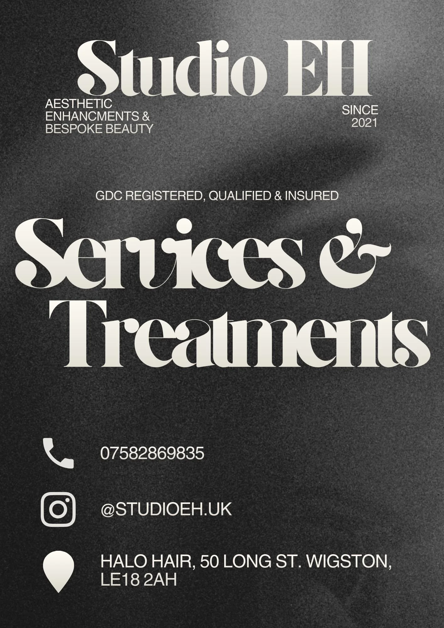 Poster for Studio EH, a beauty salon established in 2021. Services include aesthetic enhancements and bespoke beauty treatments. Contact information includes a phone number, Instagram handle @STUDIOEH.UK, and address at Halo Hair, 50 Long Street, Wigston, LE18 2AH.
