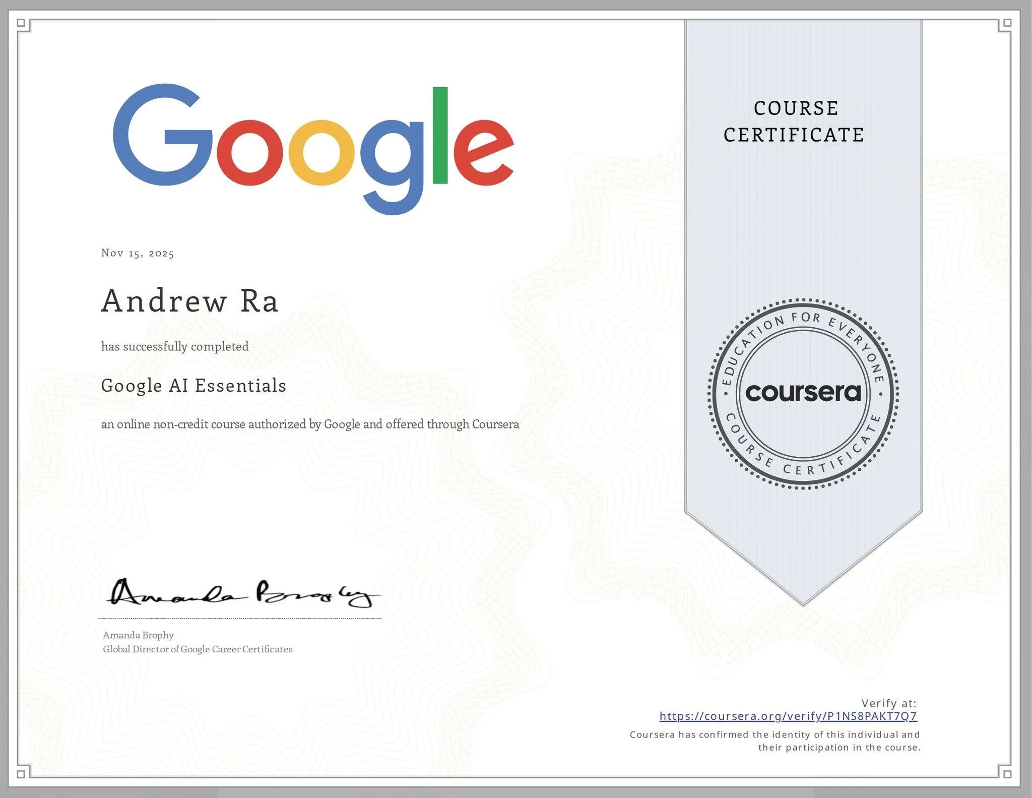 Course certificate from Coursera awarded to Andrew Ra for completing Google AI Essentials, signed by Amanda Brophy, dated November 15, 2025.