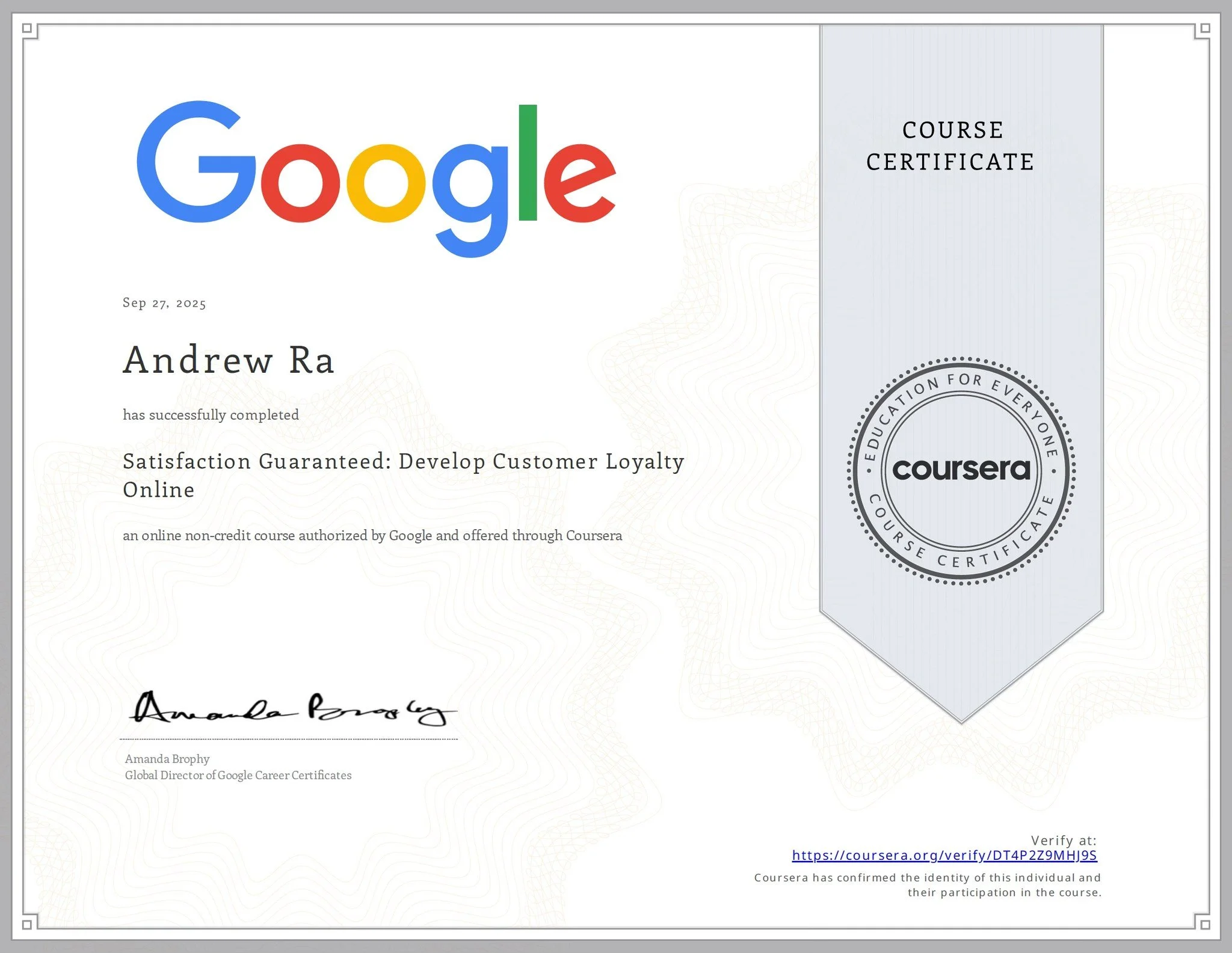 A Coursera course completion certificate issued to Andrew Ra for developing customer loyalty online, signed by Amanda Brophy, Global Director of Google Career Certificates, with a Coursera logo and a verification link.