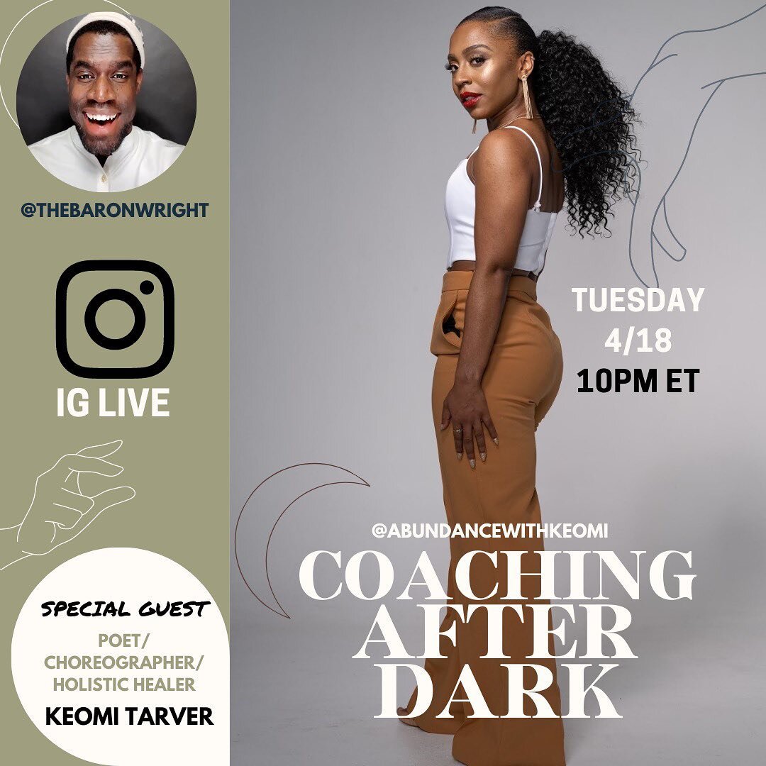 Hey!

We are inviting you to our Coaching After Dark, featuring special guest Keomi Tarver (@abundancewithkeomi) - an amazing artist and holistic healer. During this IG Live (April 18th 10PM ET), we'll listen as she shares her captivating story of be
