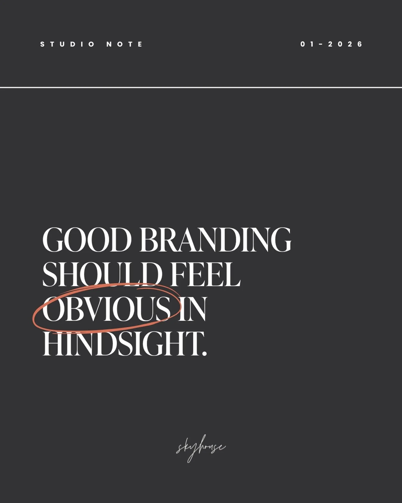 Good branding should feel obvious in hindsight.

When it&rsquo;s done well, the complexity disappears.
What&rsquo;s left is clarity&mdash;and a brand that simply works.