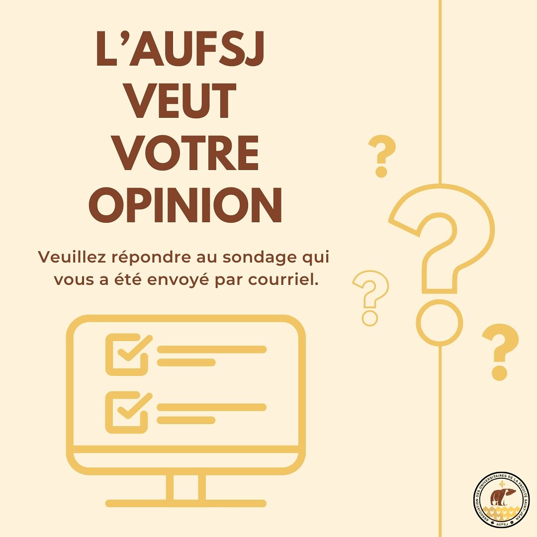 Votre opinion compte! Veuillez remplir le sondage qui vous a &eacute;t&eacute; envoy&eacute; par courriel ou par le lien suivant (qui se trouve aussi dans notre LinkTree): https://forms.gle/asS6zoijWTgNmJuA9

L&rsquo;Association des Universitaires de