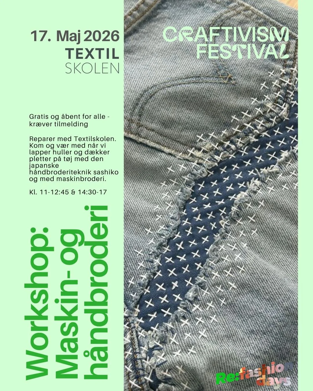 Kom og v&aelig;r med n&aring;r Textilskolen afholder repair workshop til Craftivism Festival 2026 hvor der skal lappes huller og d&aelig;kkes pletter p&aring; t&oslash;j med den japanske h&aring;ndbroderiteknik sashiko og med maskinbroderi.

Undervis