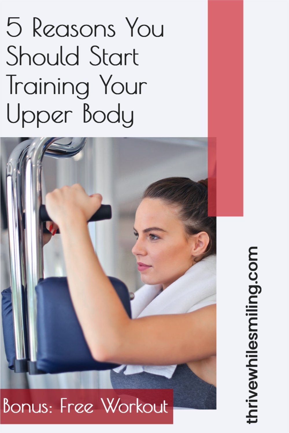 Why Women Should Train Upper Body — Thrive While Smiling