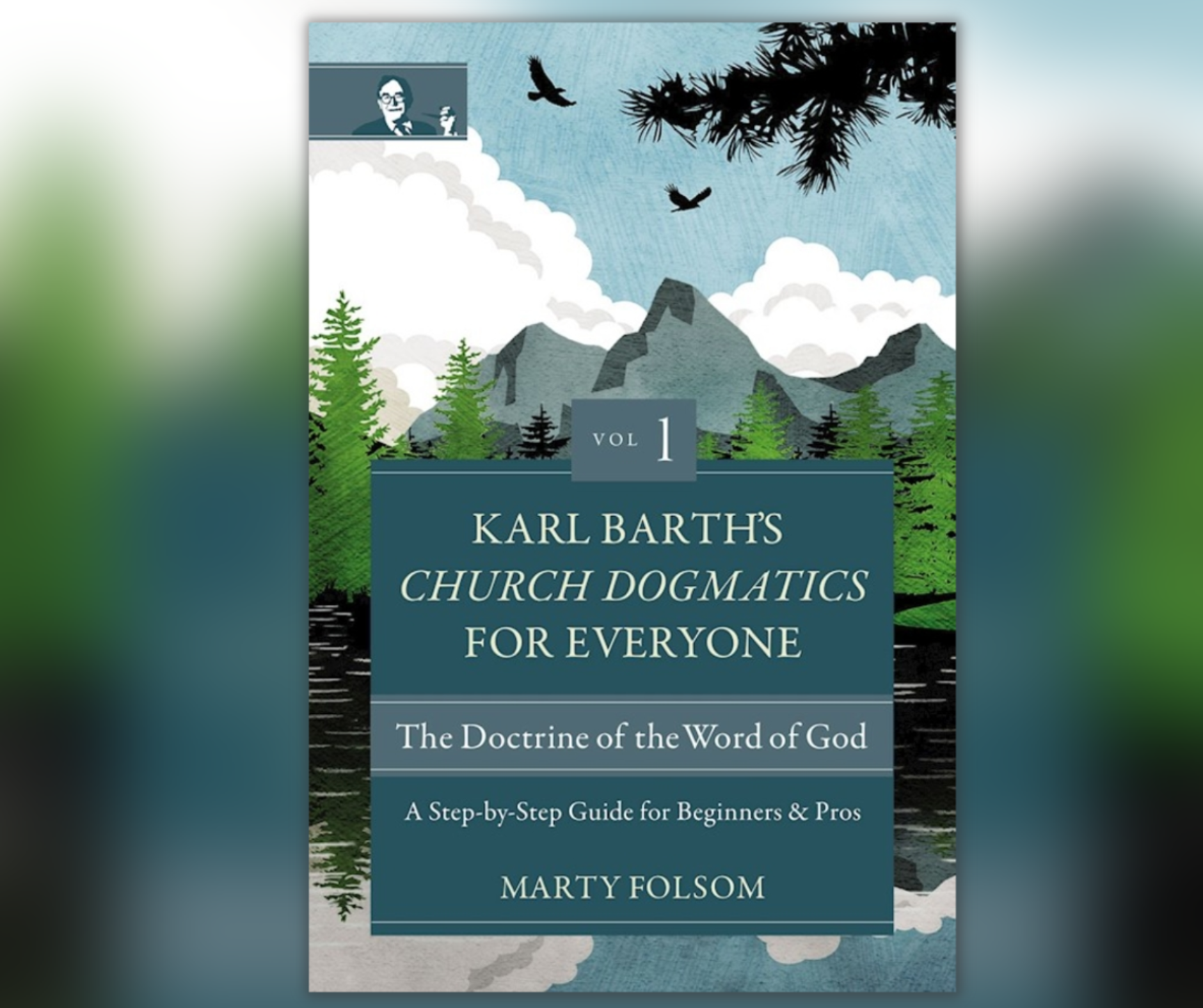 Who the heck is Karl Barth? with Dr. Marty Folsom