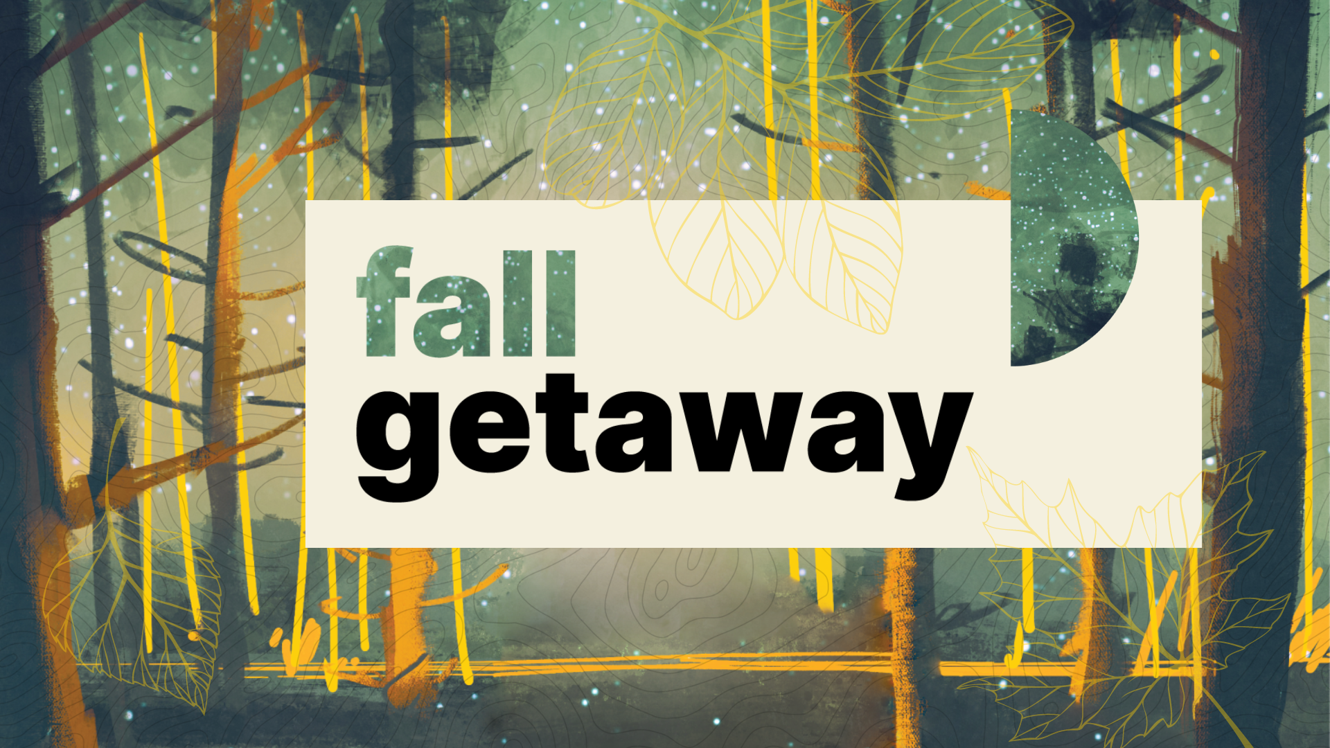 Fall Getaway