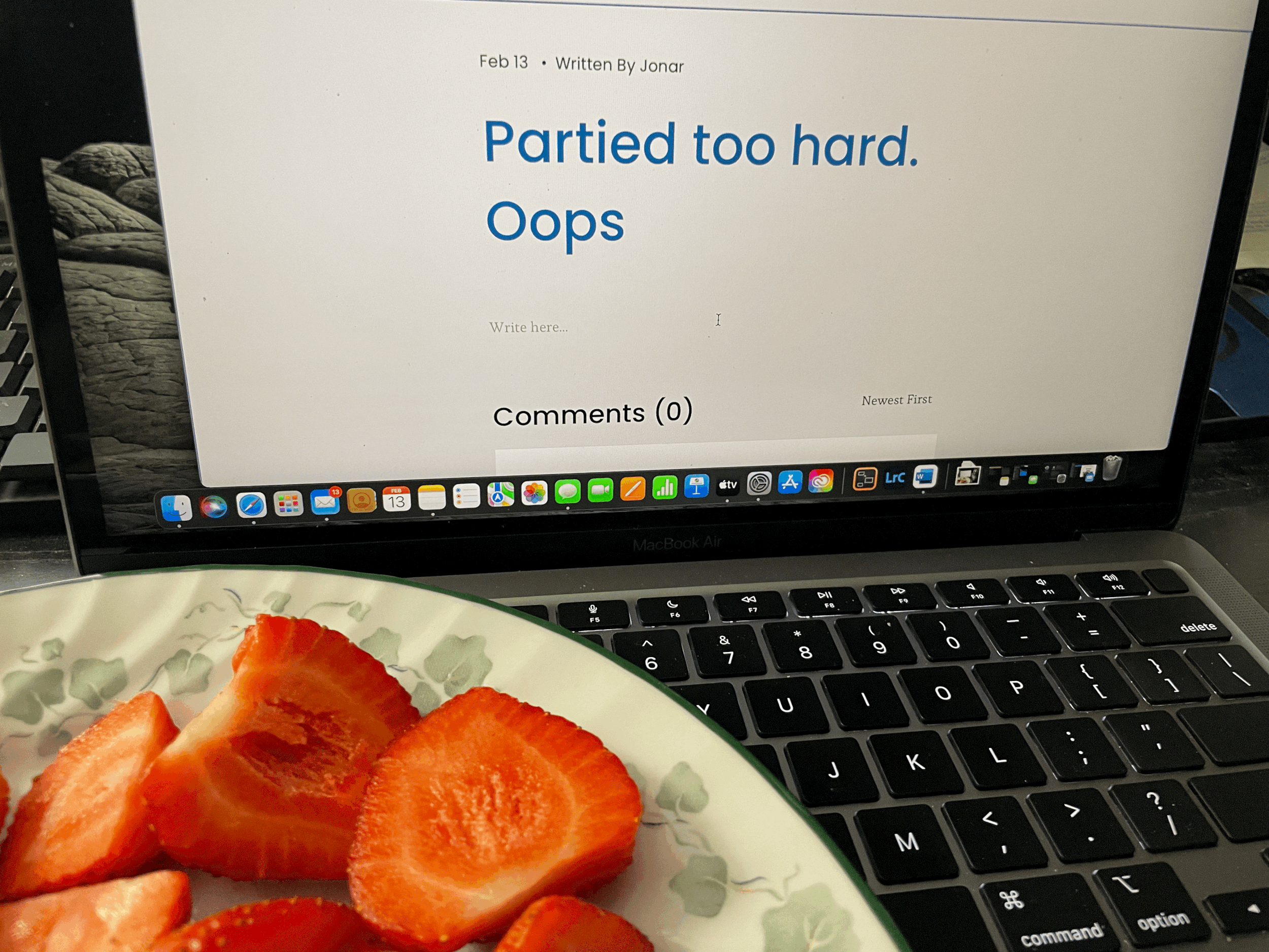 Partied too hard. Oops