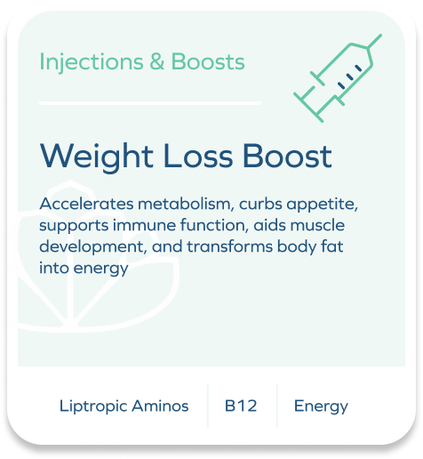 Weight Loss Boost $25.00	 Accelerates metabolism, curbs appetite, supports immune function, aids muscle development, and transforms body fat into energy