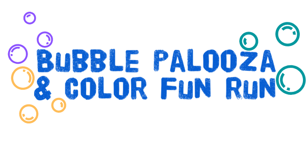 Bubble Palooza & Color Fun Run Festival