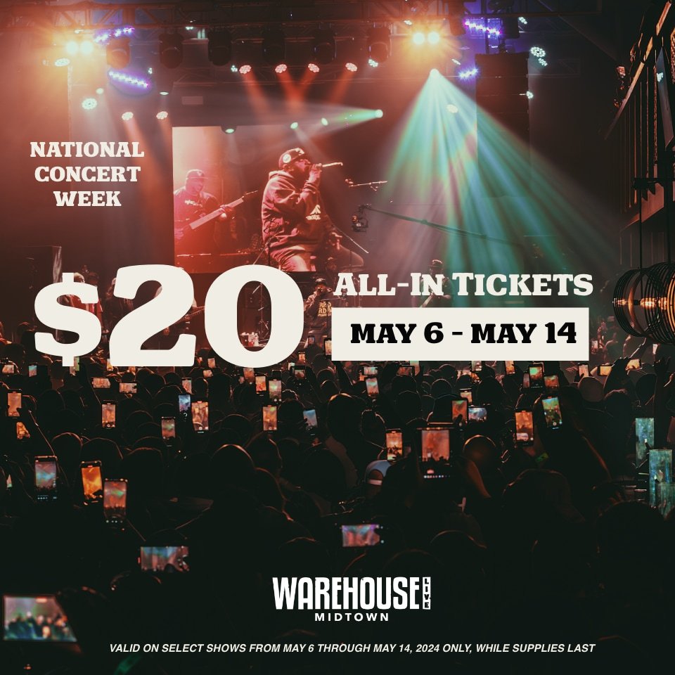 ‼ Get $20 All-In Tickets from May 6 - May 14, 2024 on select shows in honor of National Concert Week.  See your favorite Latin, Rock, Hip-Hop, EDM shows coming to Warehouse Live Midtown for only $20 including all taxes and fees.  For the list of all 