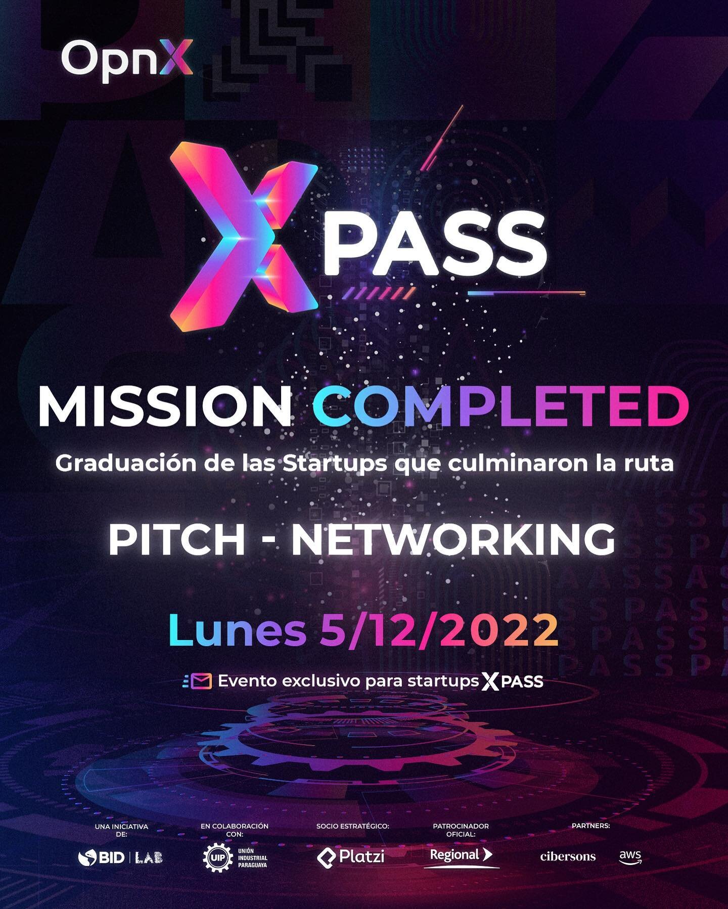 XPASS MISSION COMPLETED

&iexcl;Es hoy! &iexcl;es hoy! 🎉 El evento de graduaci&oacute;n de 62 startups paraguayas 🇵🇾 que culminaron la Ruta de Aprendizaje 🎓 

💼 Networking and maybe working
🤝🏽 Alianzas estrat&eacute;gicas
🗣️ Pitch de startups