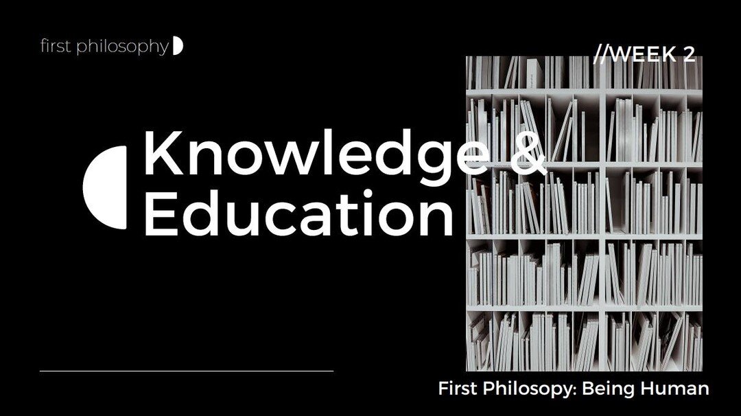 Following 'Truth' we turned this week to the theme of Knowledge &amp; Education, asking what it is, what it's for, how it's sought, which institutions represent it, what are the major historical and contemporary problems that it faces, and what is it