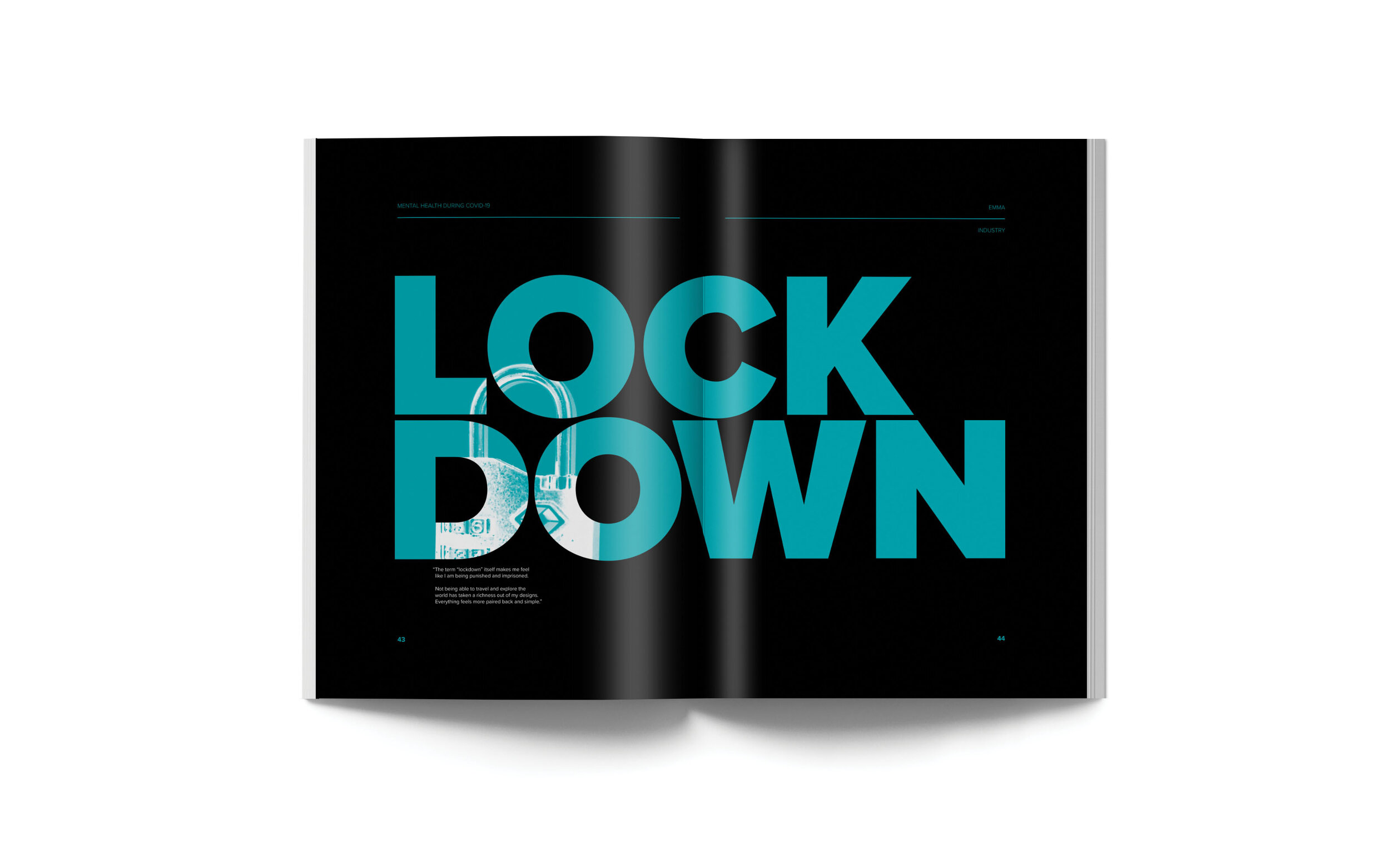 LOST TOUCH, A4 Booklet.
This book explores the ways in which creative people have struggled and dealt with mental health pre and post pandemic, and also how the lack of human interaction and physical touch has affected their
mental state. The sprea