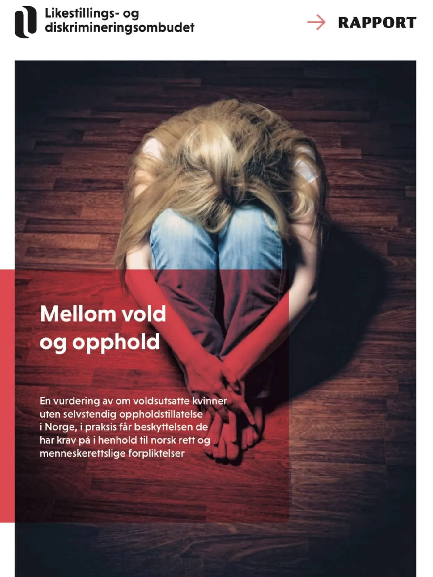 ‼️Norge svikter kvinner som bryter ut av vold!

🔥Ny rapport fra Likestillings- og diskrimineringsombudet: &laquo;Mellom vold og opphold&raquo; LDO sl&aring;r fast det vi i Kvinnefronten og mange andre kvinneorganisasjoner har advart mot i &aring;rev