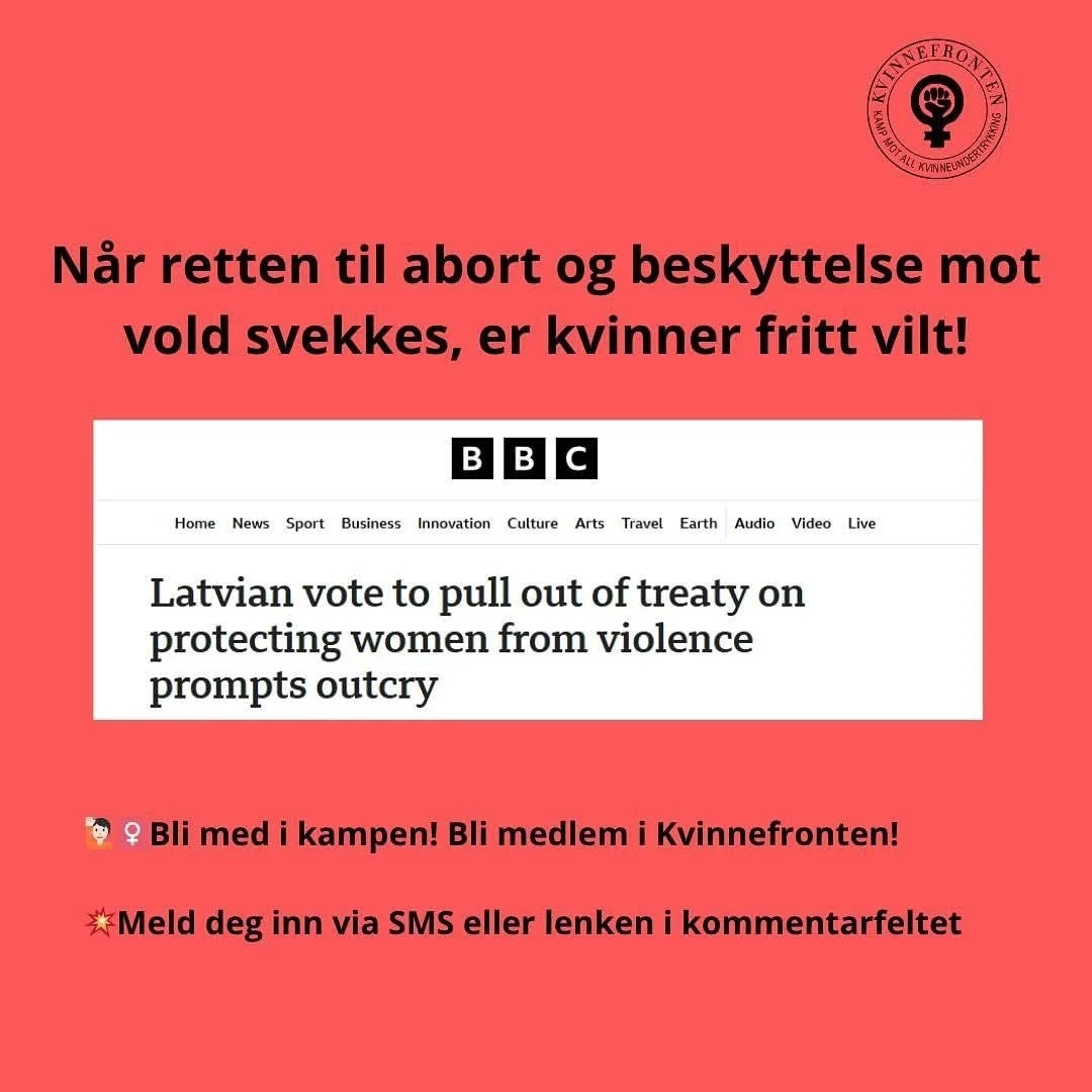 💥N&aring;r retten til abort og beskyttelse mot vold svekkes, er kvinner fritt vilt

❌Latvia har stemt for &aring; trekke seg fra Istanbulkonvensjonen, den viktigste internasjonale avtalen for &aring; beskytte kvinner mot vold og overgrep. Konvensjon