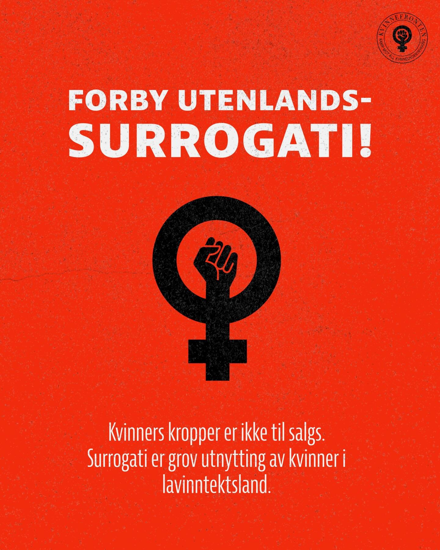 🌍 &Aring; gjennomg&aring; et svangerskap er det farligste en kvinne kan gj&oslash;re, og surrogatisvangerskap er ekstra risikofylte. Den kyniske bransjen rekrutterer kvinner som har f&aring; eller ingen andre inntektsmuligheter. Maktforskjellene mel