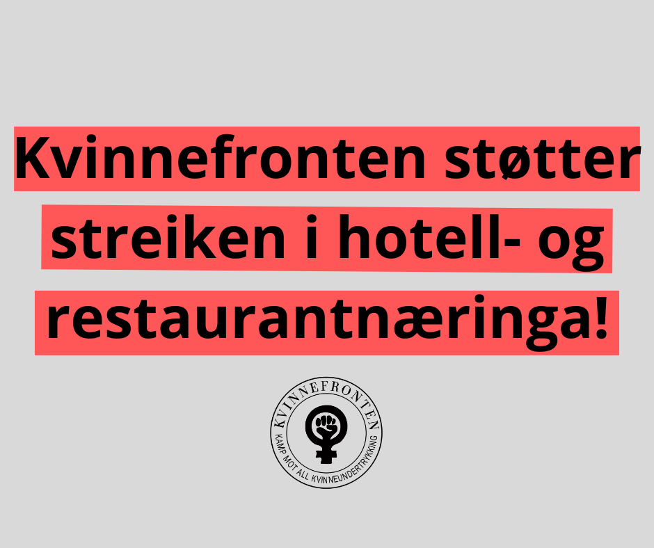 Støtte til streiken i hotell- og restaurantbransjen
